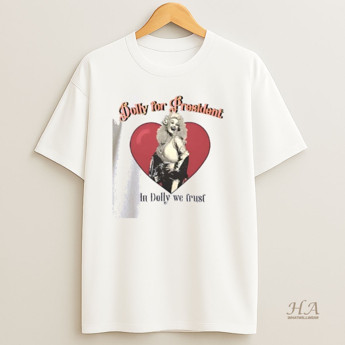 Official Dolly Parton For President In Dolly We Trust Singer Vintage Shirt