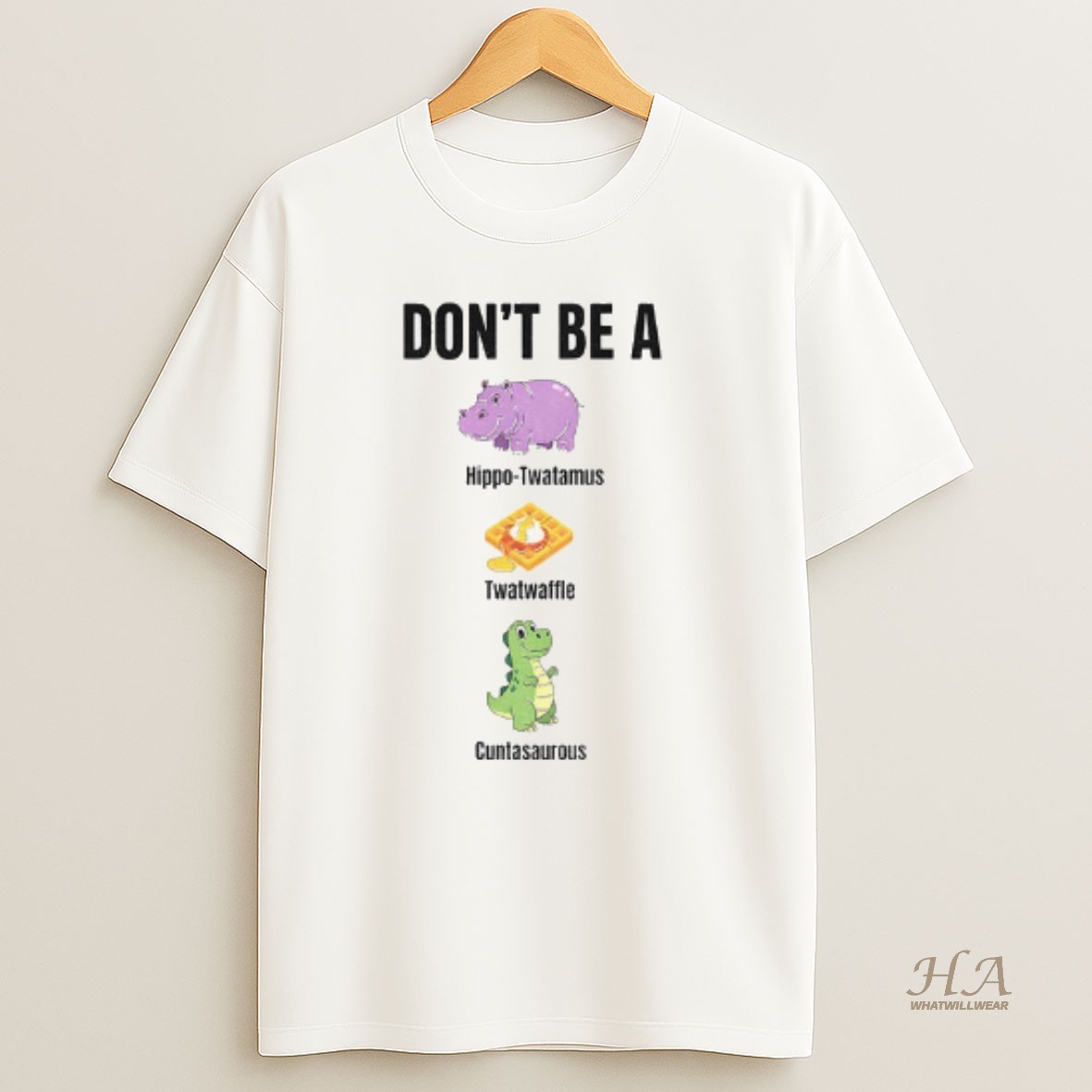 Official Dont Be A Hippo Twatamus Twatwaffle Cuntasaurous T Shirt