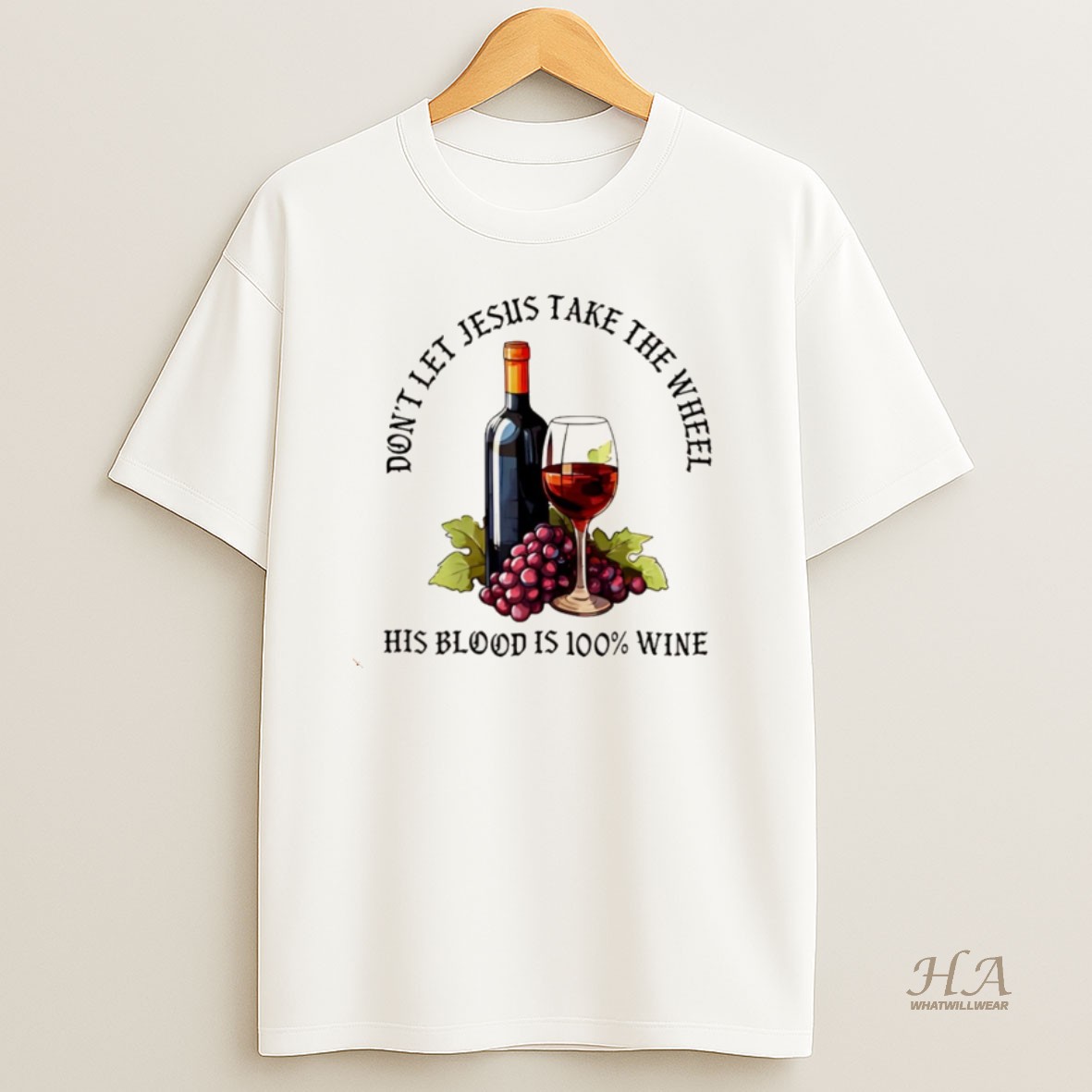 Official Dont Let Jesus Take The Wheel His Blood Is 100 Wine Christmas Shirt