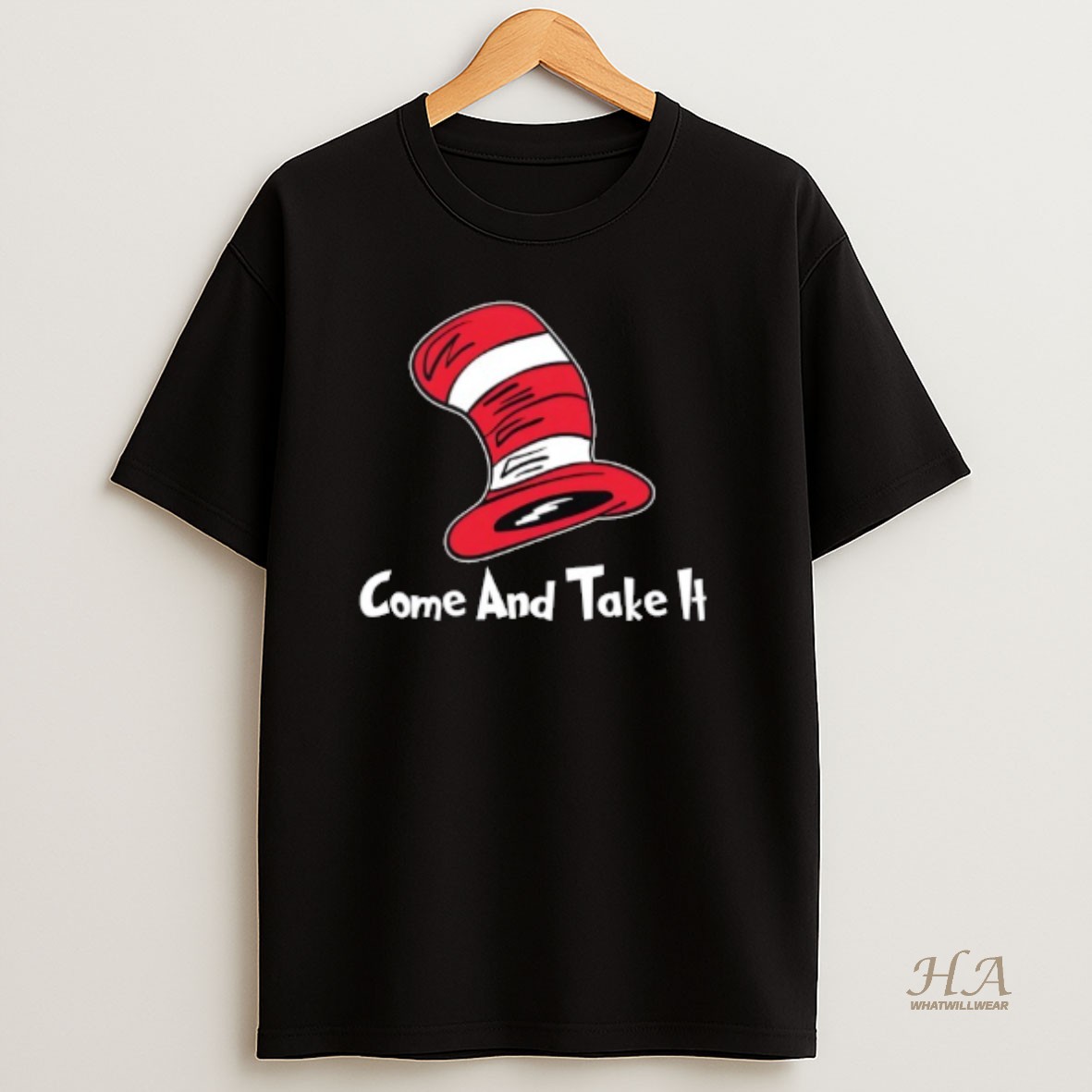 Official Dr Seuss Hat Come And Take It T Shirt