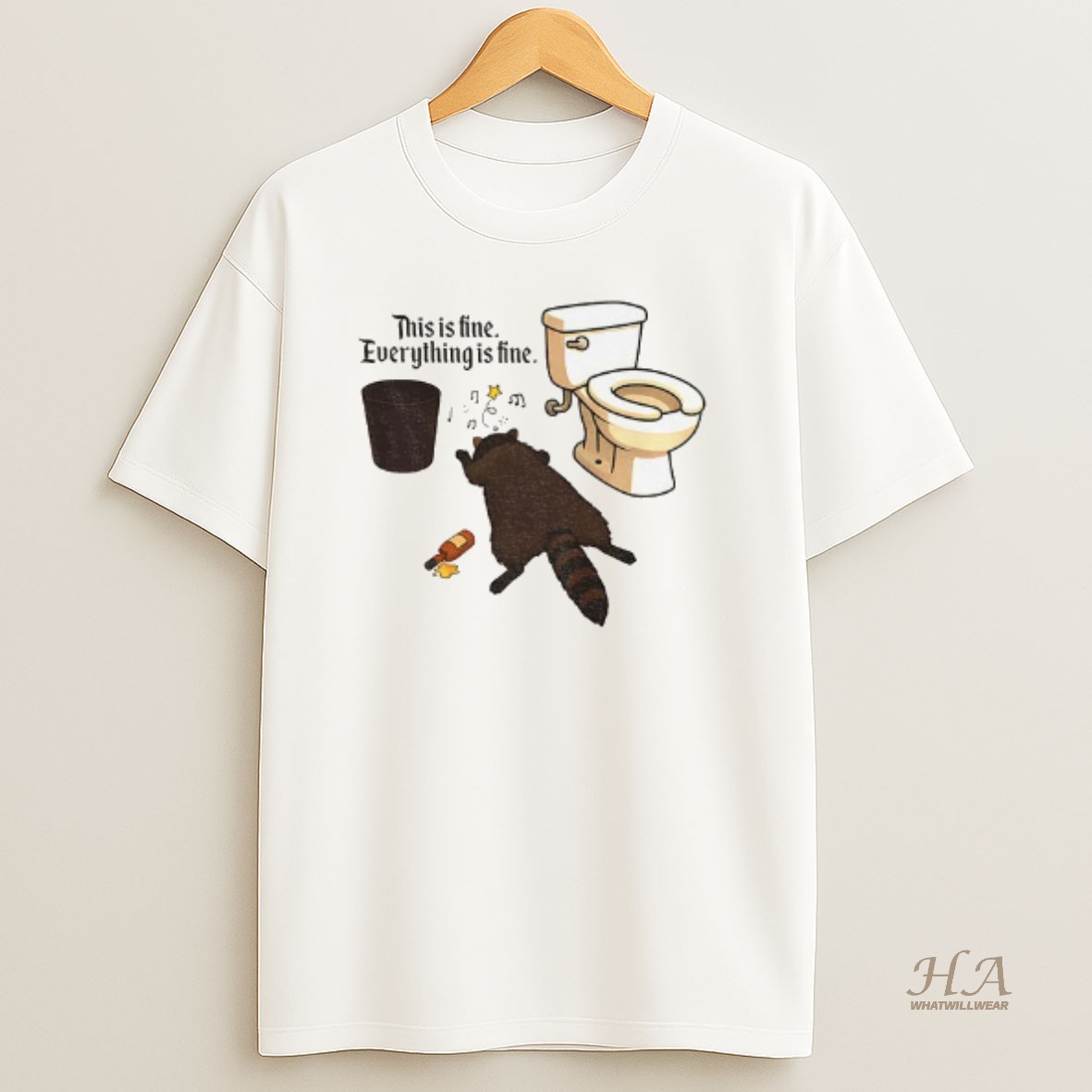 Official Drunk Raccoon This Is Fine Everything Is Fine T Shirt