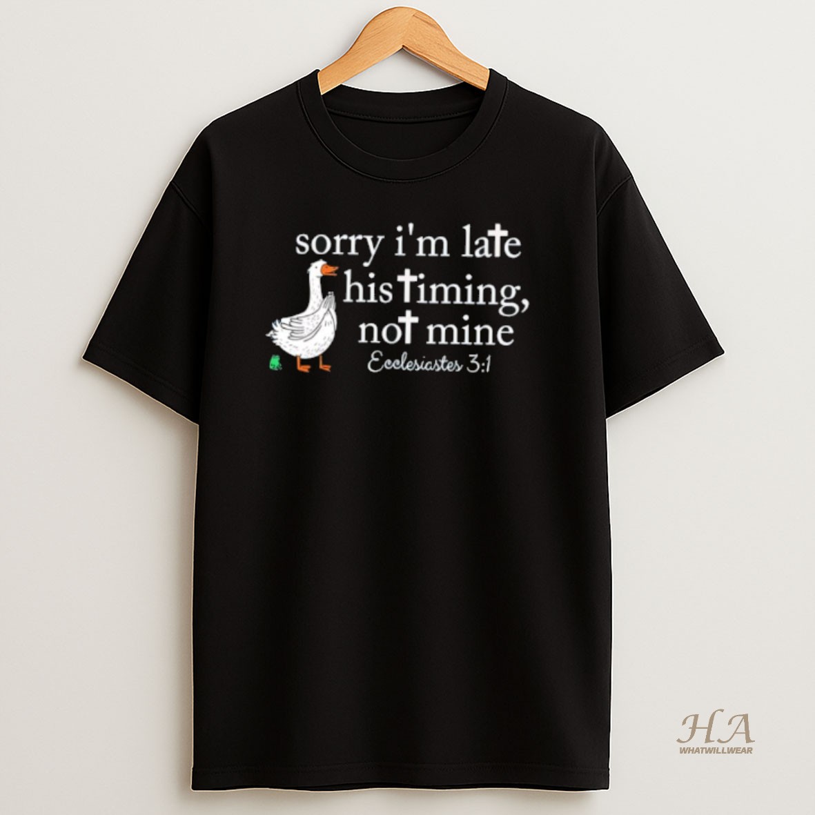 Official Duck Sorry Im Late His Timing Not Mine T Shirt