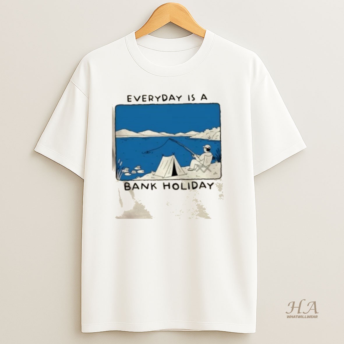 Official Everyday Is A Bank Holiday Fishing T Shirt