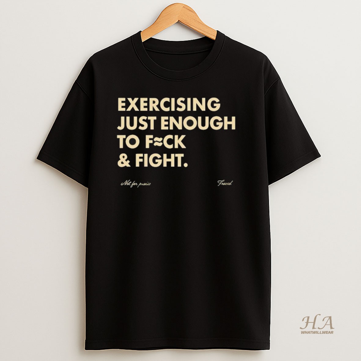 Official Exercising Just Enough To Fck And Fight T Shirt