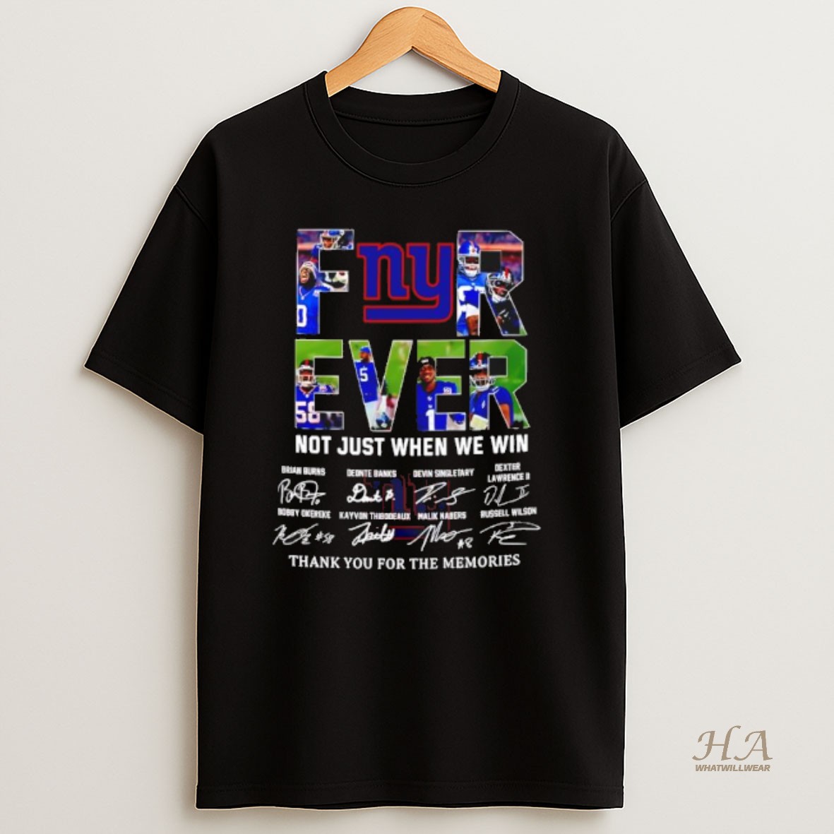 Official Forever Fan New York Giants Football Not Just When We Win Signatures T Shirt