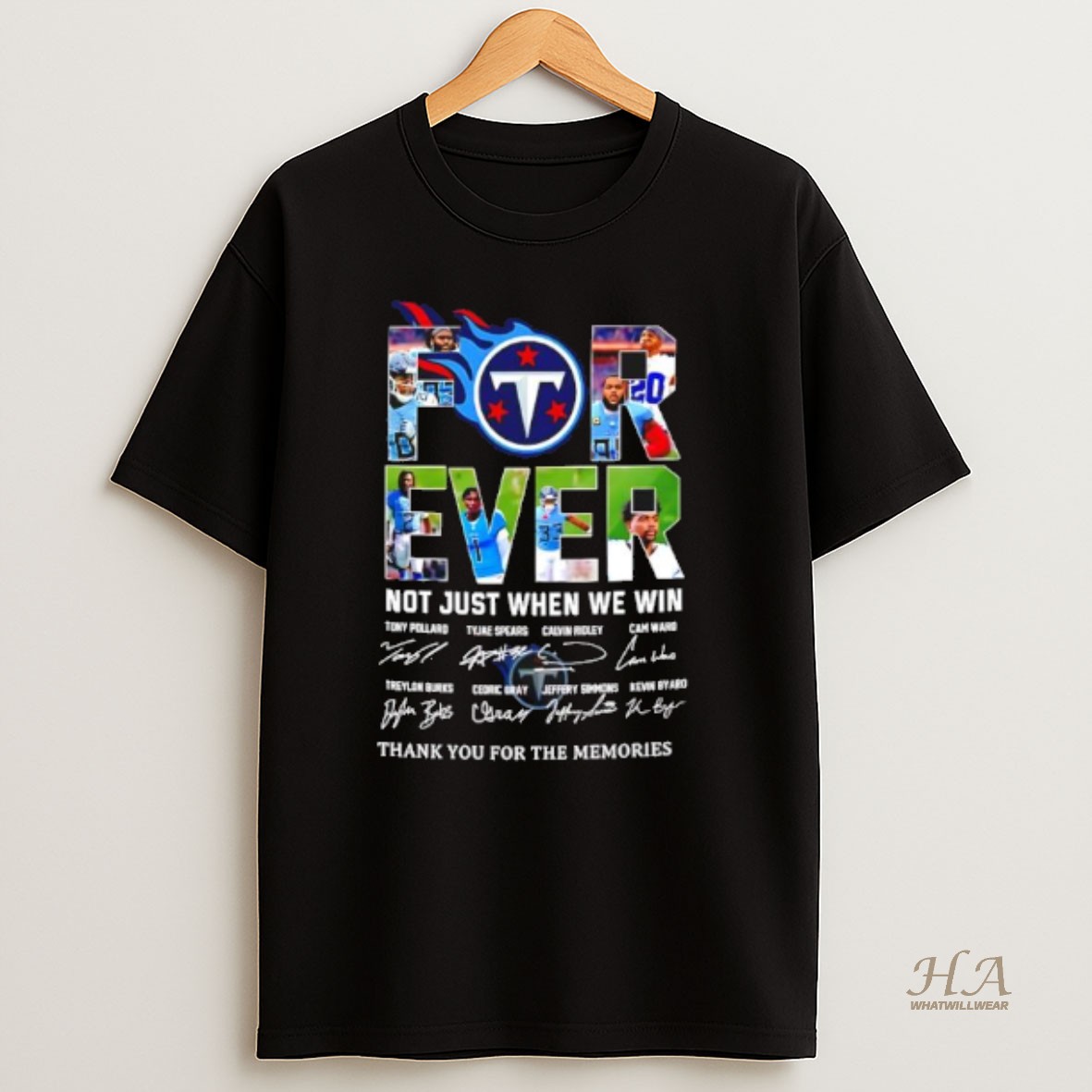 Official Forever Fan Tennessee Titans Football Not Just When We Win Signatures T Shirt