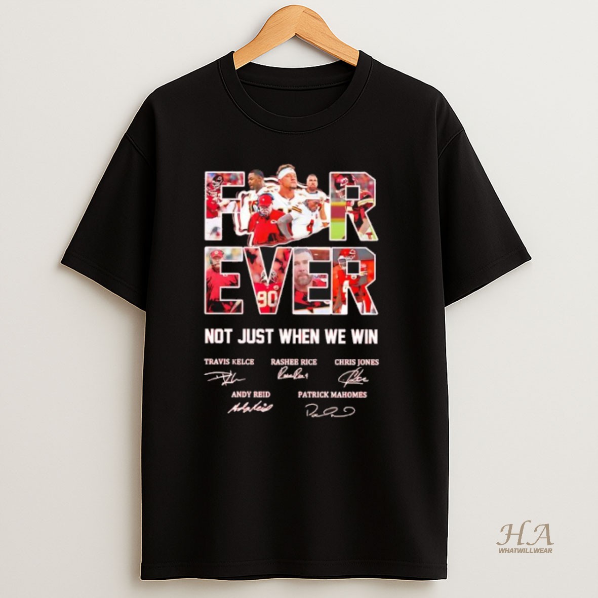 Official Forever Kansas City Chiefs Football Not Just We Win Signatures T Shirt