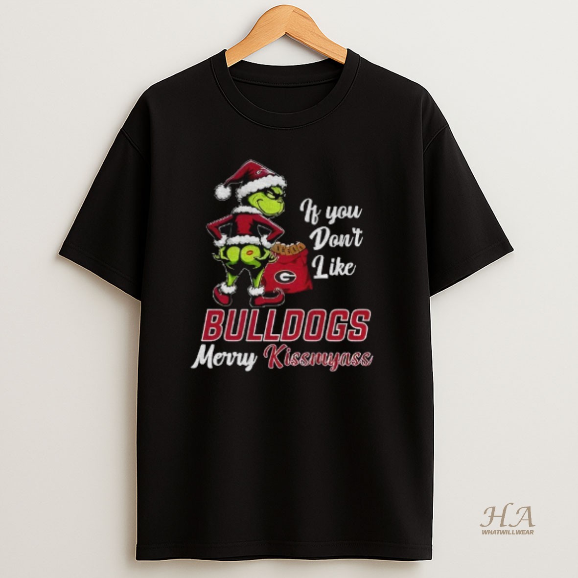 Official Funny Grumpy Grinch If You Dont Like Georgia Bulldogs Merry Kissmyass T Shirt