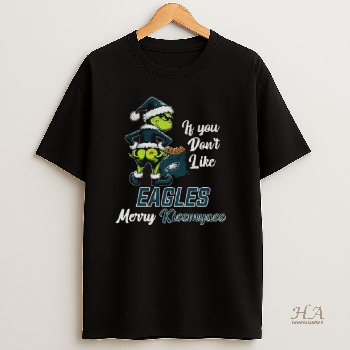 Official Funny Grumpy Grinch If You Dont Like Philadelphia Eagles Merry Kissmyass T Shirt