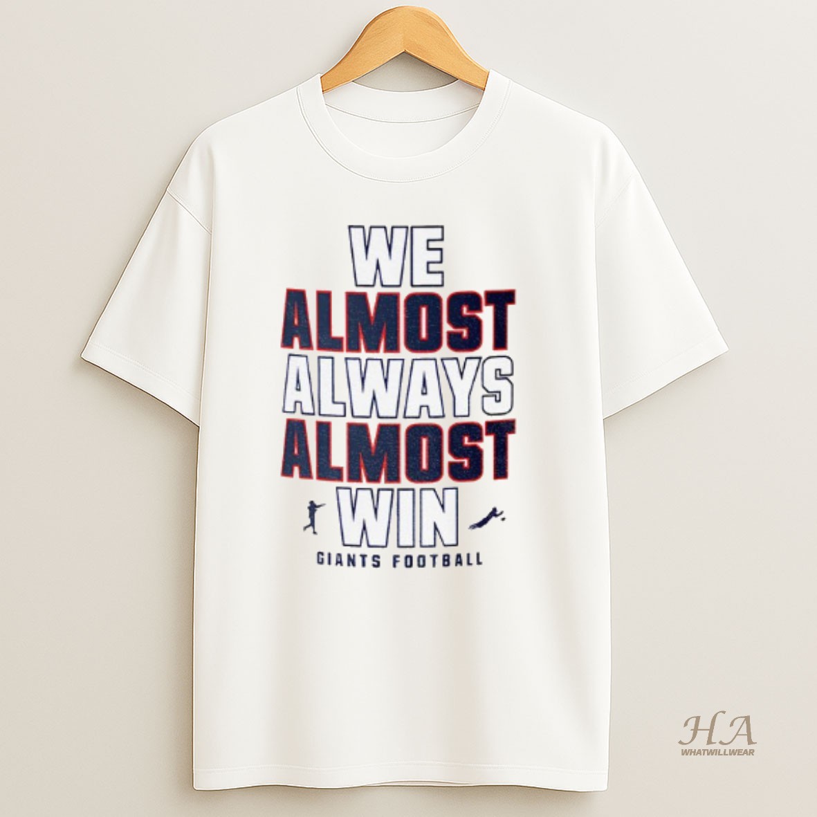 Official Funny New York Giants Football We Almost Always Almost Win T Shirt