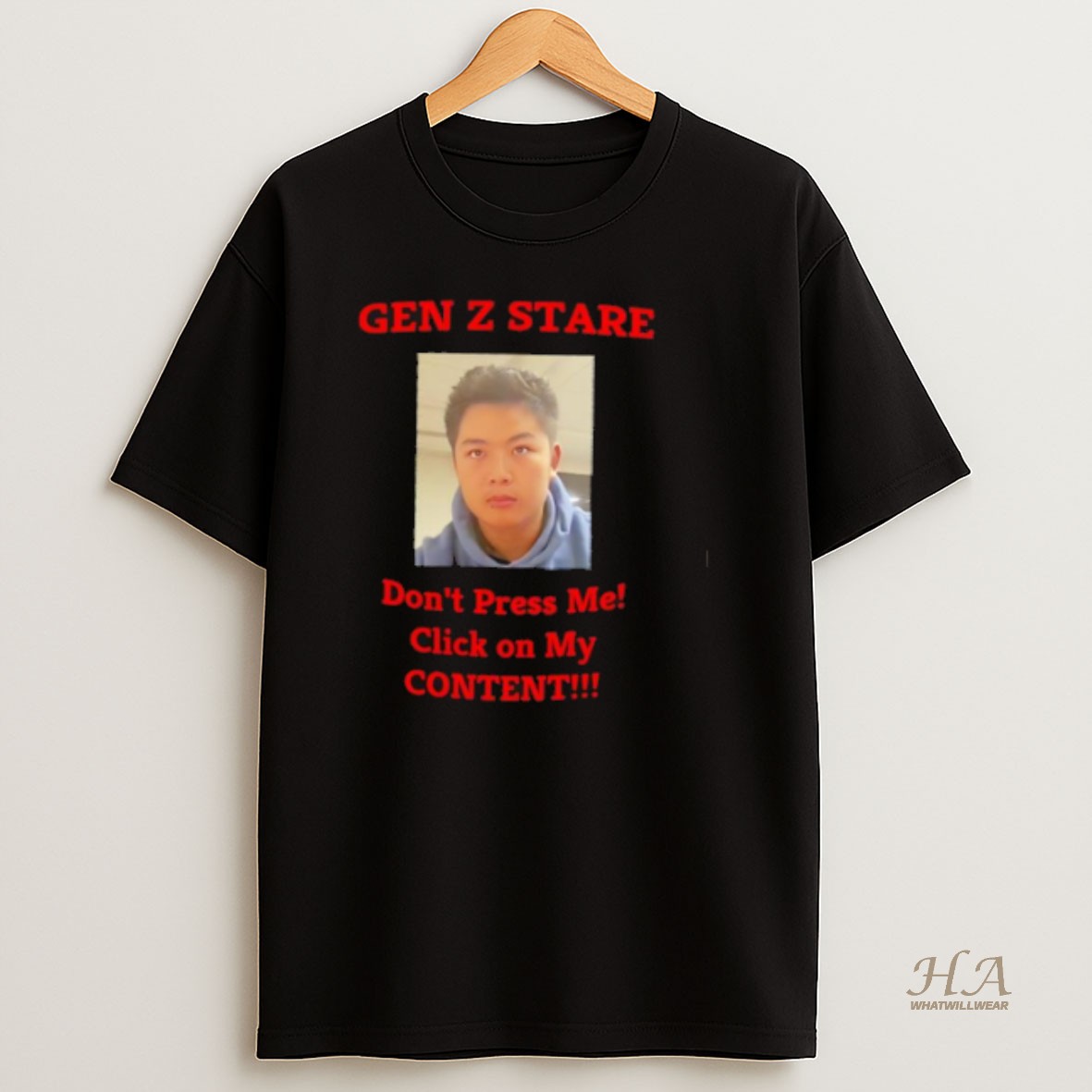 Official Gen Z Stare Dont Press Me Click On My Content T Shirt