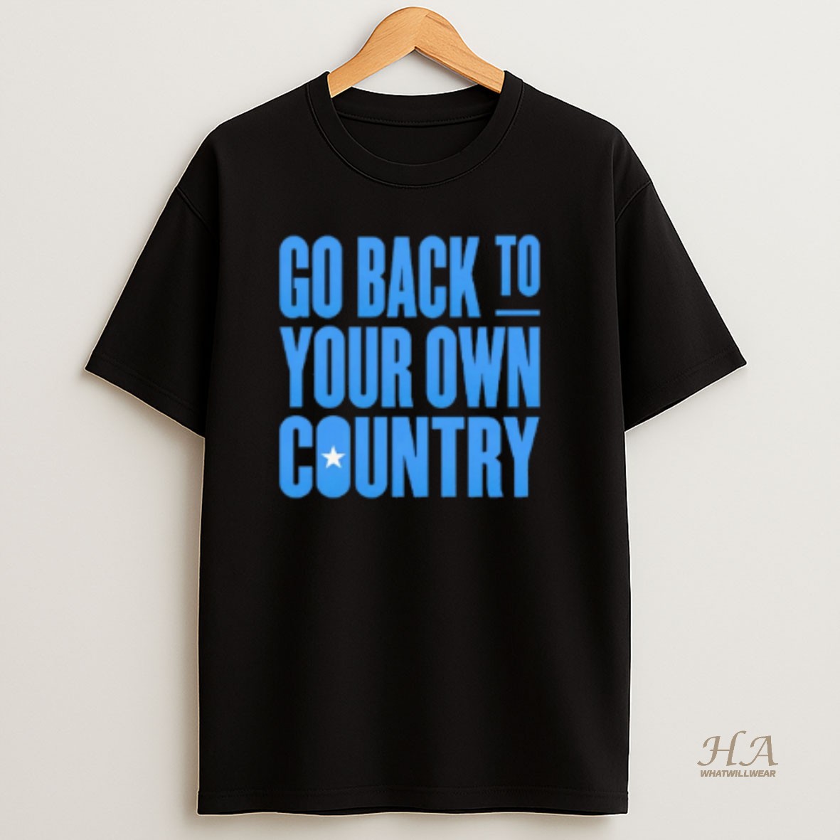 Official Go Back To Your Own Country T Shirt
