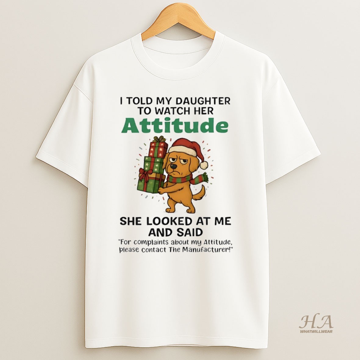 Official Golden Retriever I Told My Daughter To Watch Her Attitude Christmas Shirt