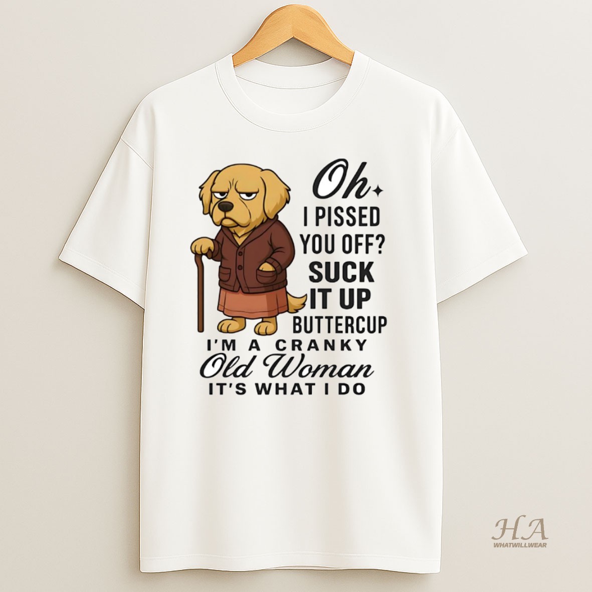 Official Golden Retriever Oh I Pissed You Off Suck It Up Buttercup Shirt