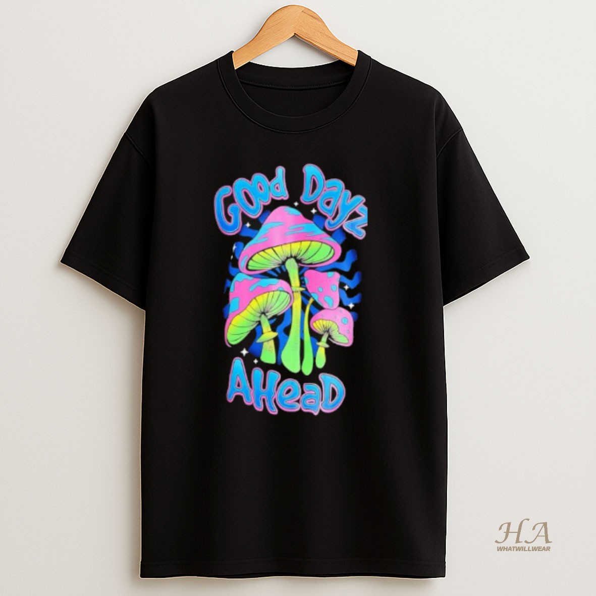 Official Good Dayz Ahead T Shirt