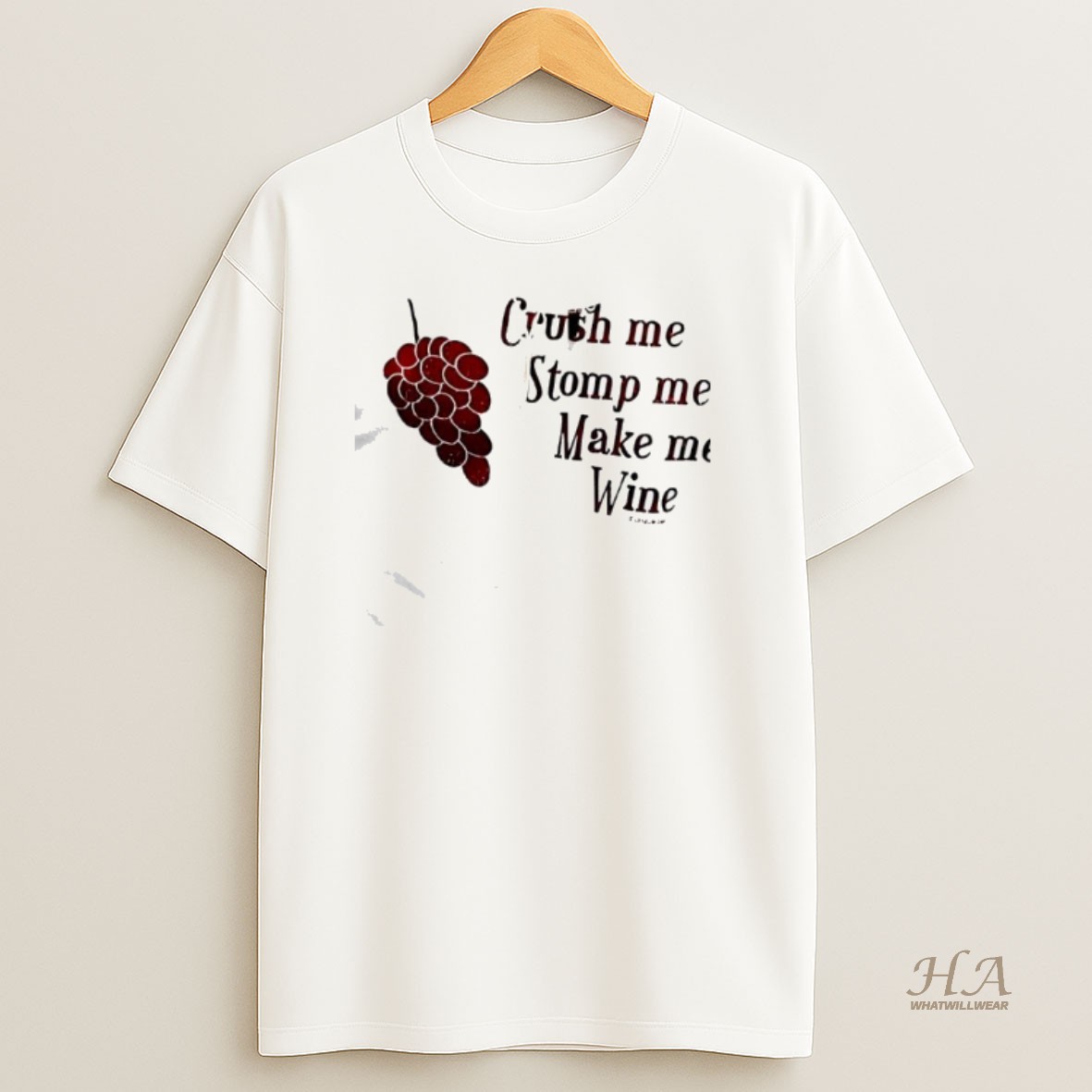 Official Grapes Crush Me Stomp Me Make Me Wine Shirt