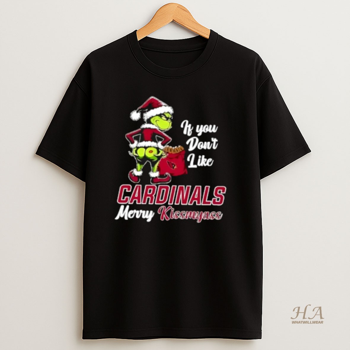 Official Grinch Christmas If You Dont Like Arizona Cardinals Merry Kissmyass T Shirt