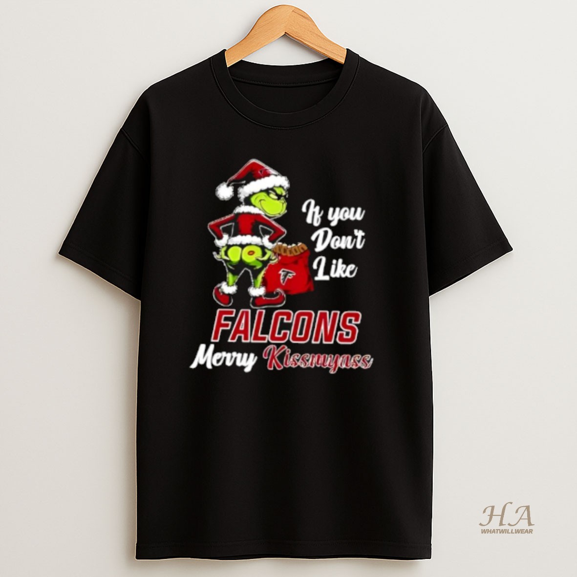 Official Grinch Christmas If You Dont Like Atlanta Falcons Merry Kissmyass T Shirt