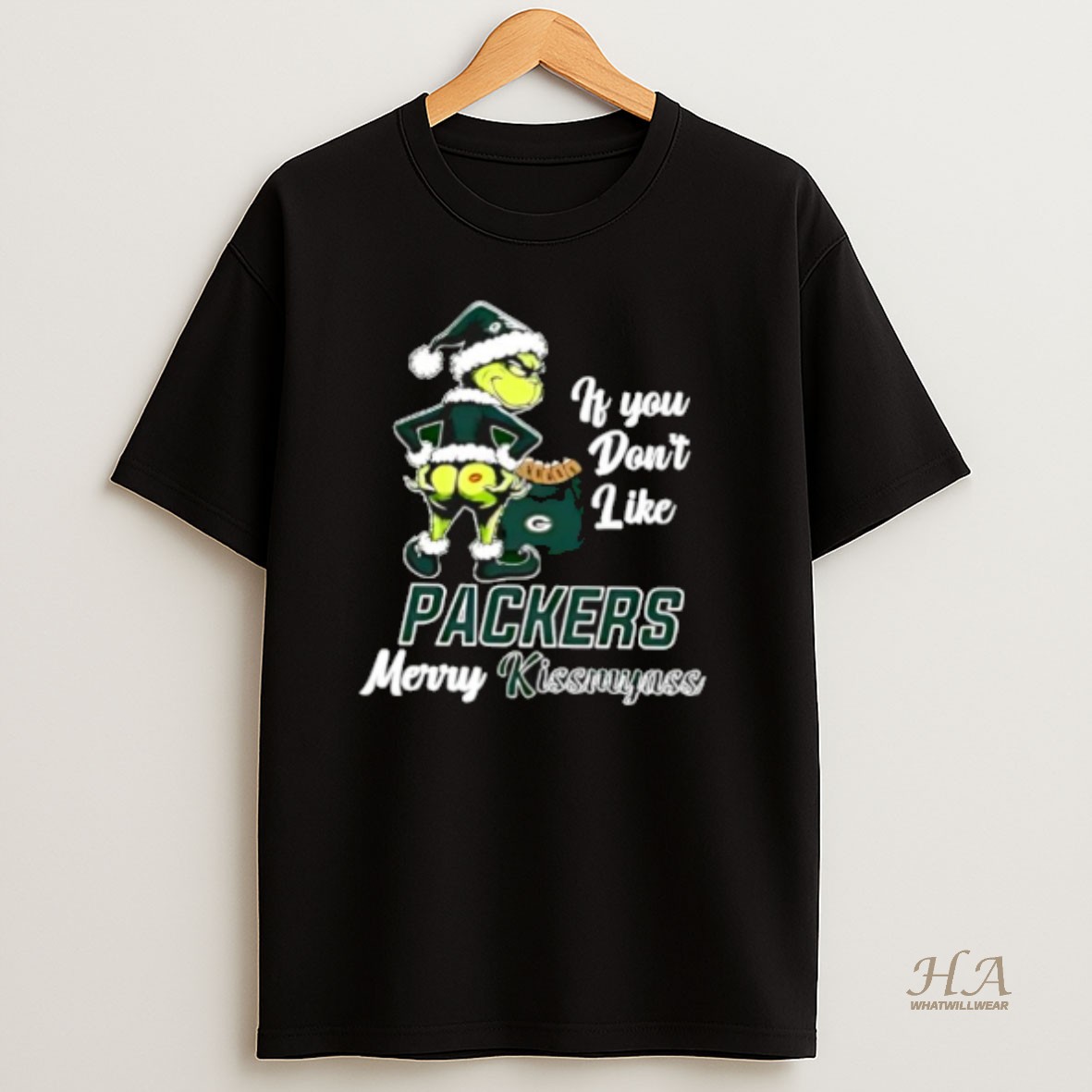 Official Grinch Christmas If You Dont Like Green Bay Packers Merry Kissmyass T Shirt