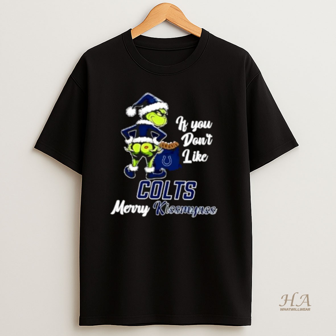 Official Grinch Christmas If You Dont Like Indianapolis Colts Merry Kissmyass T Shirt