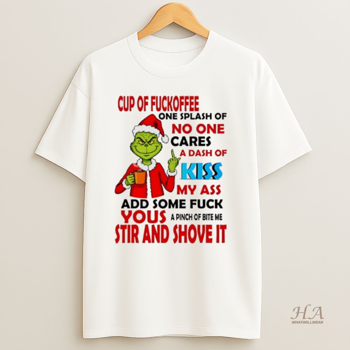 Official Grinch Christmas Middle Finger Cup Of Fuckoffee One Splash Of No One Cares Kiss My Ass Shirt