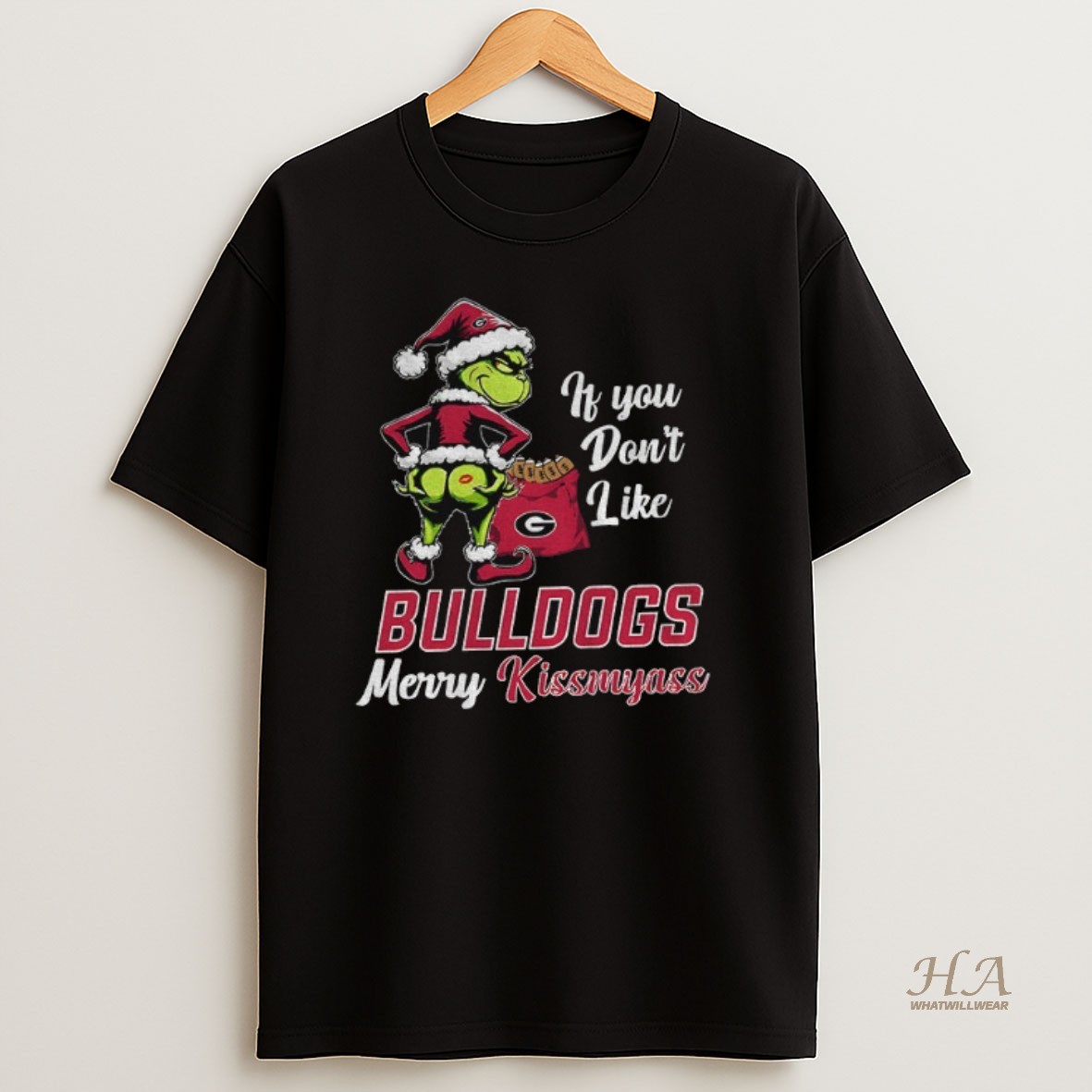 Official Grinch Georgia Bulldogs If You Dont Like Bulldogs Merry Kissmyass 2025 Shirt