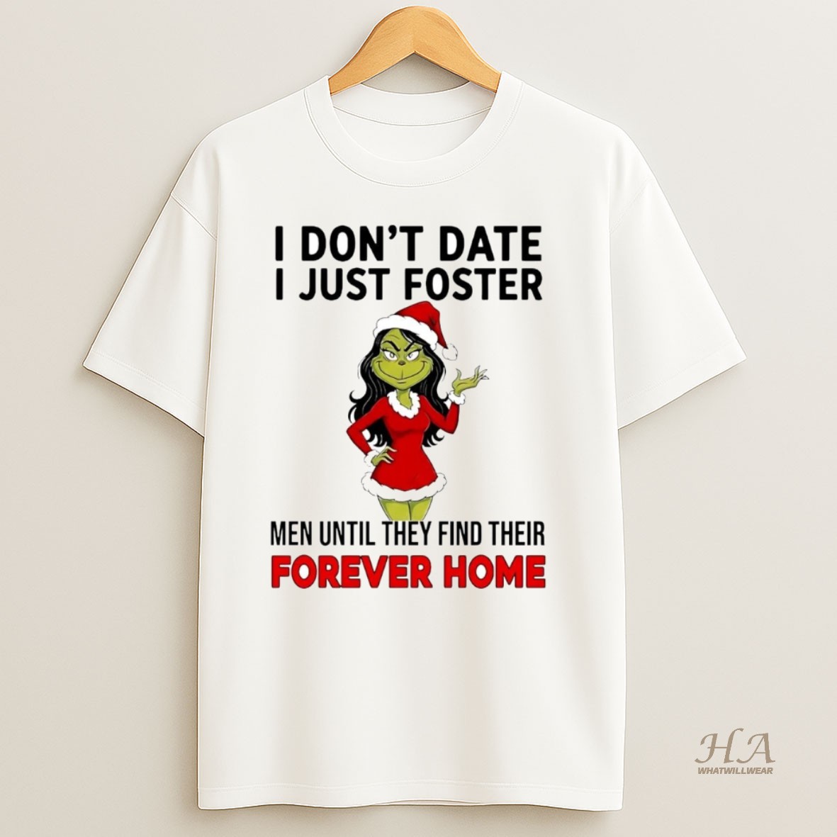 Official Grinch I Dont Date I Just Foster Forever Home Christmas Shirt