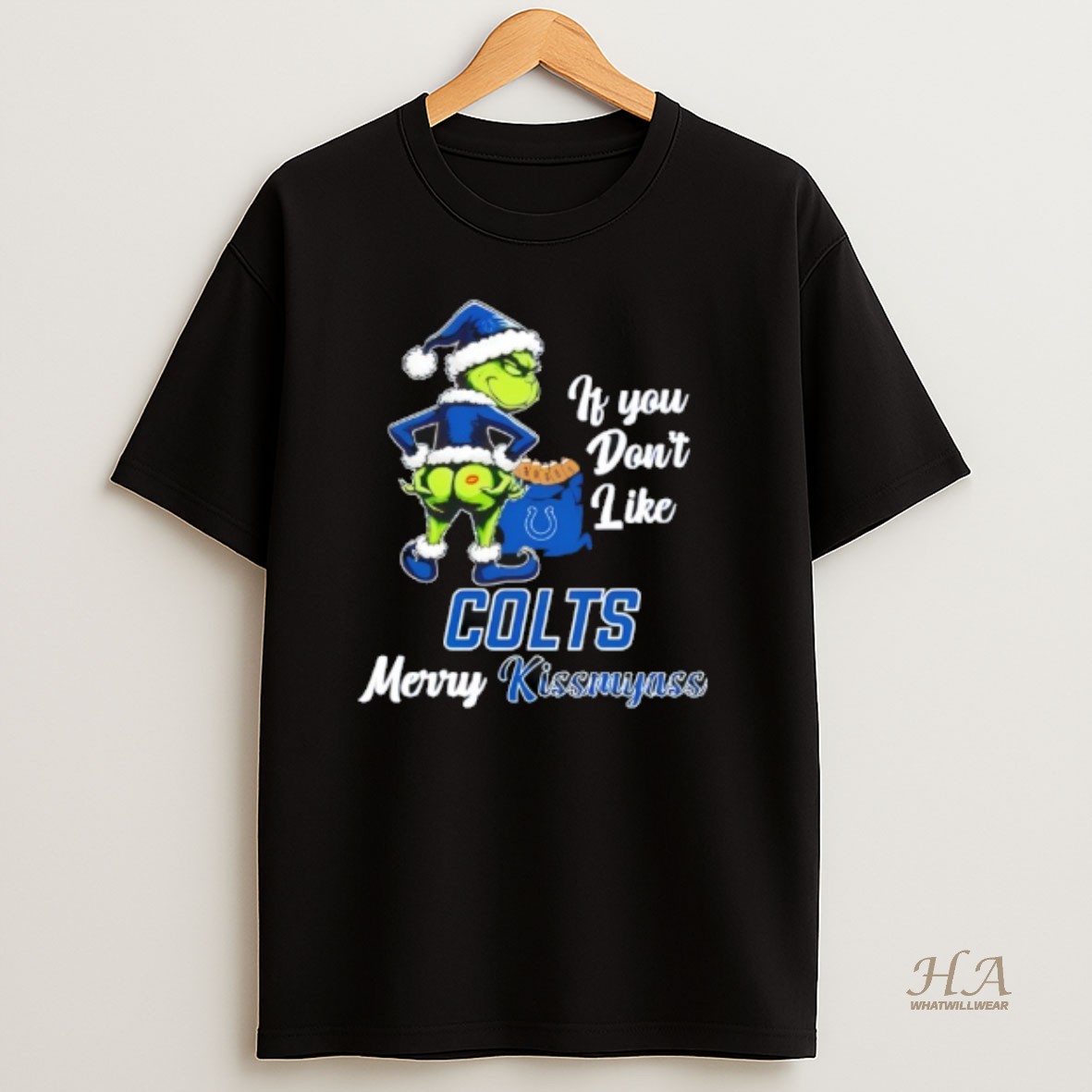Official Grinch If You Dont Like Indianapolis Colts Merry Kissmyass T Shirt