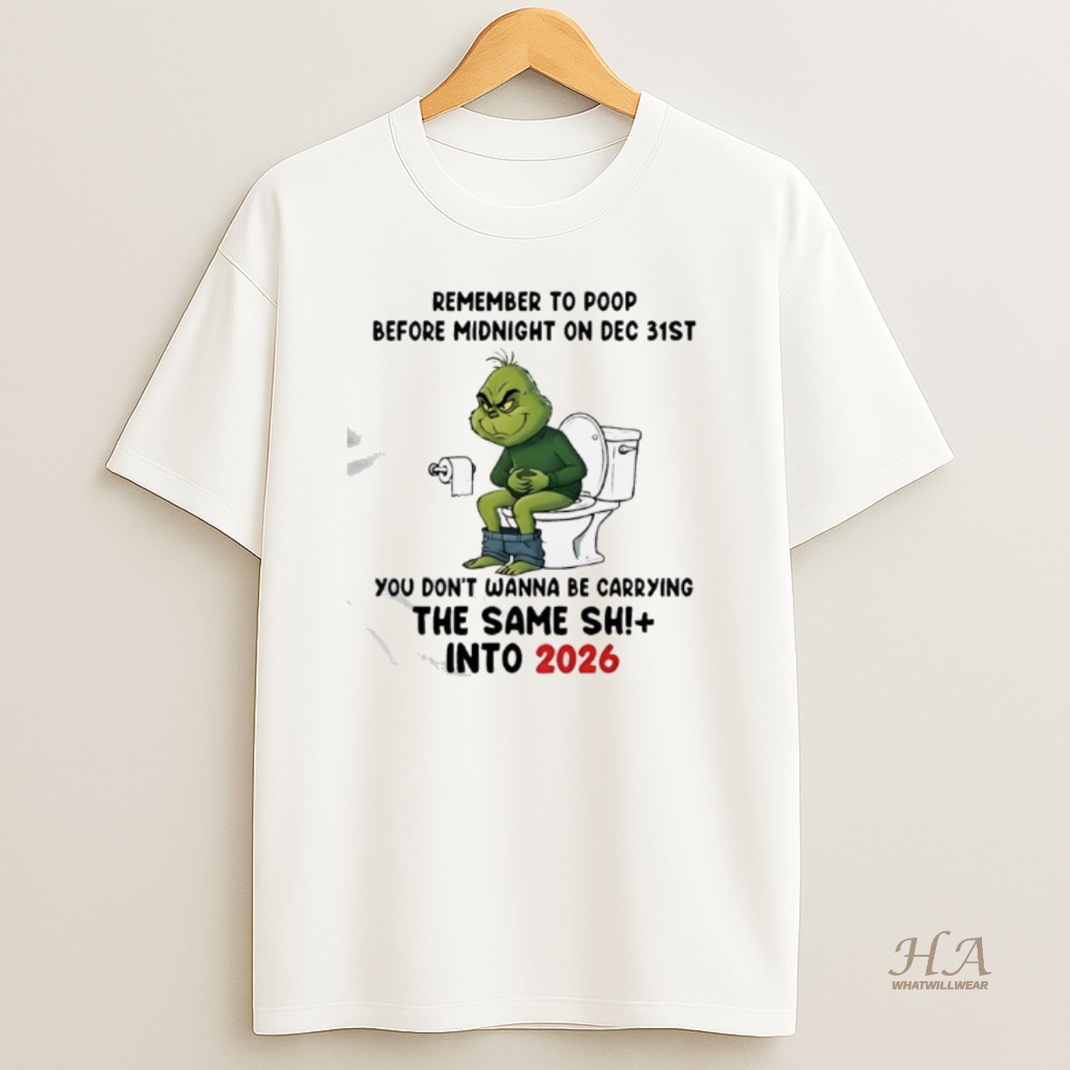 Official Grinch Remember To Poop Before Midnight On Dec 31st Into 2026 T Shirt