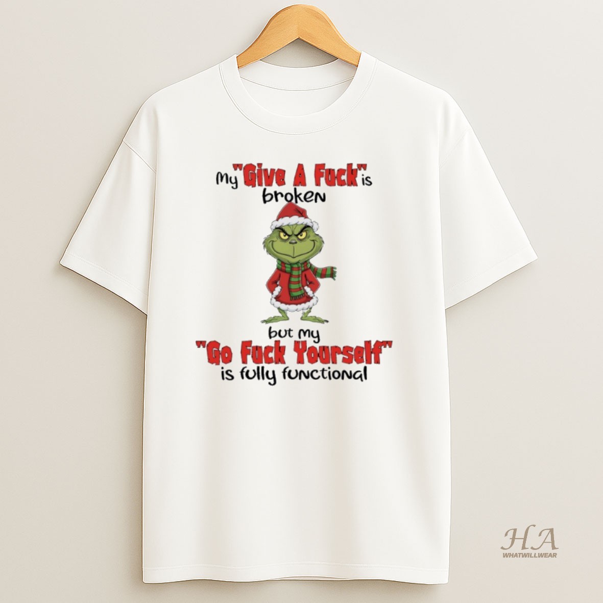 Official Grinch Santa Claus My Give A Fuck Is Broken But My Go Fuck Yourself Is Fully Functional Shirt