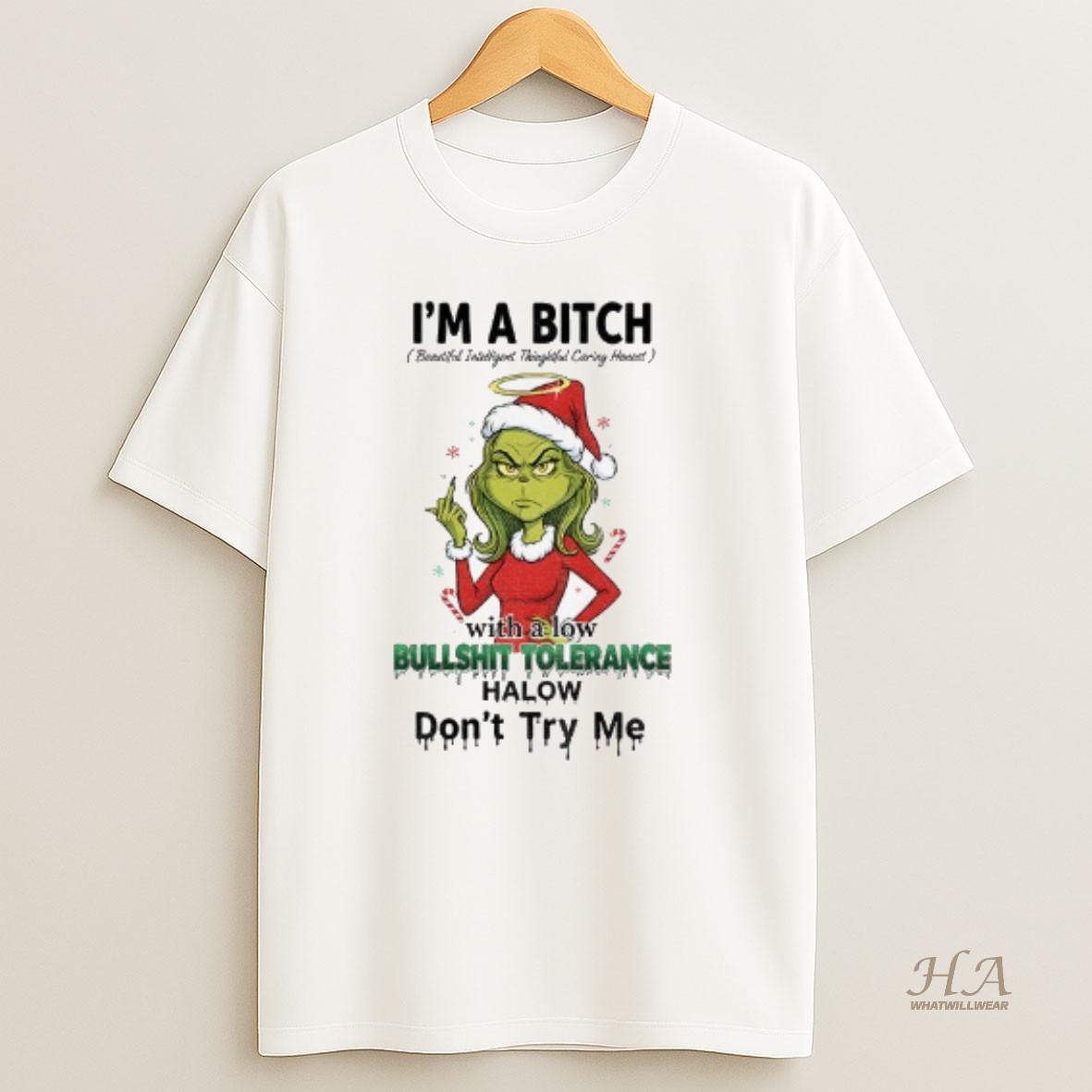Official Grinch Santa Hat Im A Bitch With A Low Bullshit Tolerance Halow Dont Try Me Christmas T Shirt