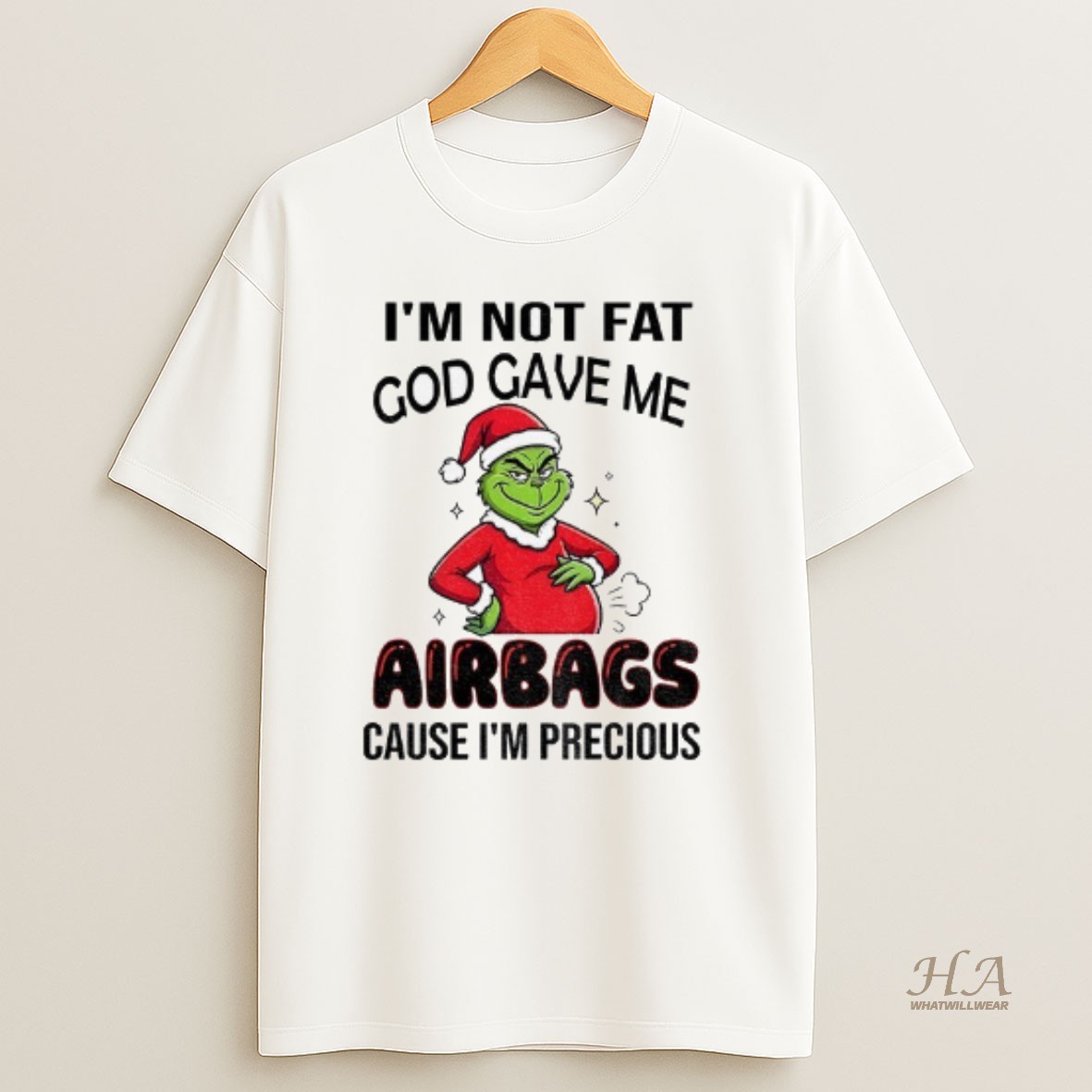 Official Grinch Santa Hat Im Not Fat God Gave Me Airbags Cause Im Precious Christmas T Shirt