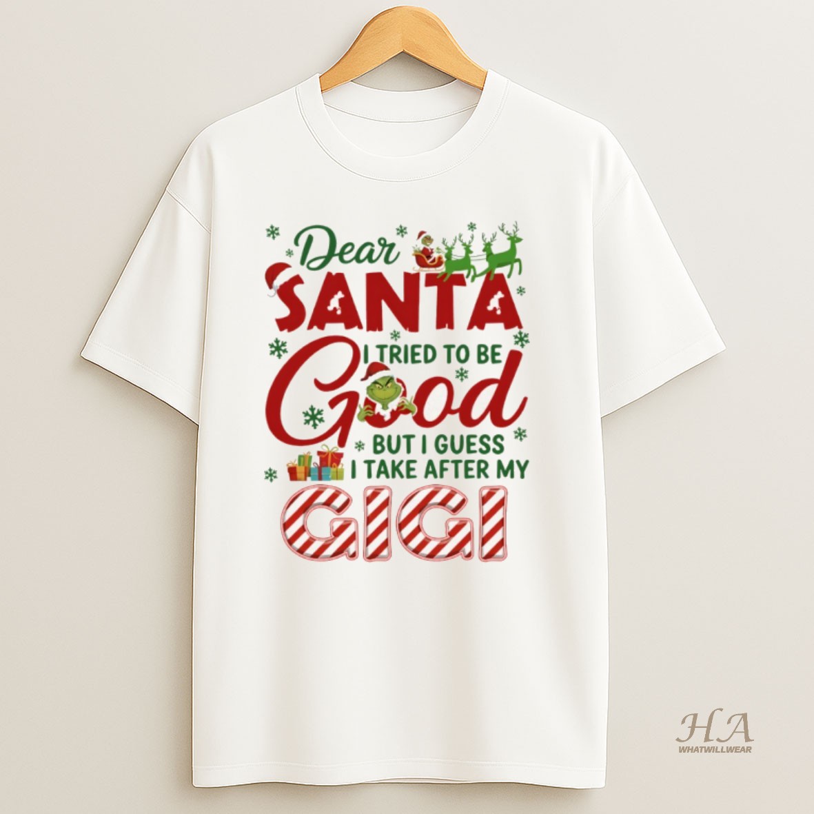 Official Grinch Santa Hat Dear Santa I Tried To Be Good But I Guess I Take After My Gigi Christmas Shirt