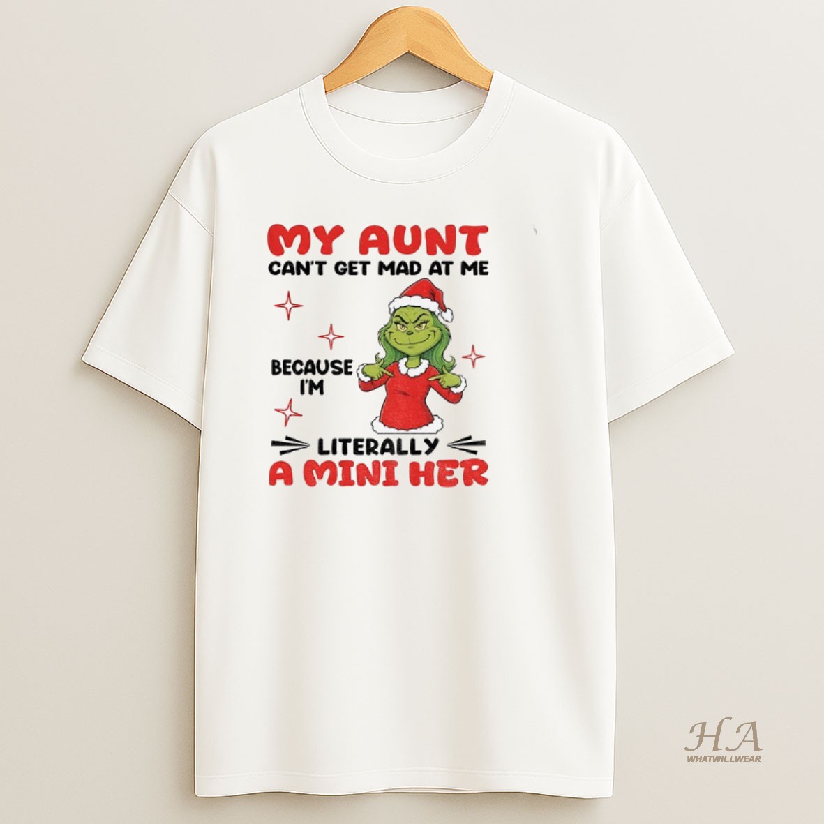 Official Grinch Santa Hat My Aunt Cant Get Mad At Me Because Im Literally A Mini Her Christmas T Shirt
