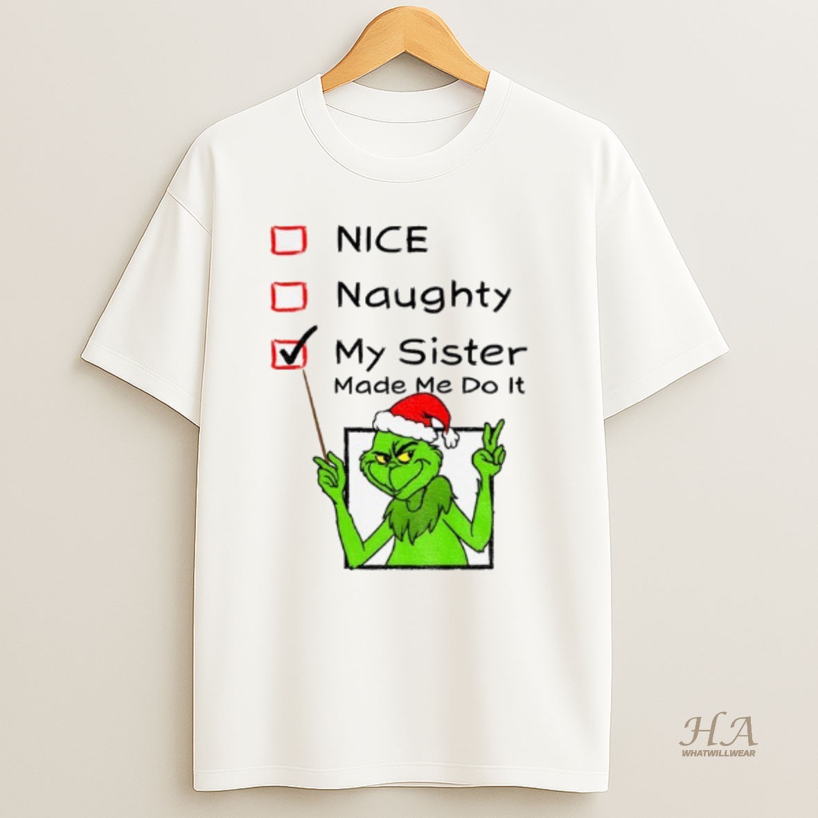 Official Grinch Santa Hat Nice Naughty My Sister Made Me Do It Christmas T Shirt