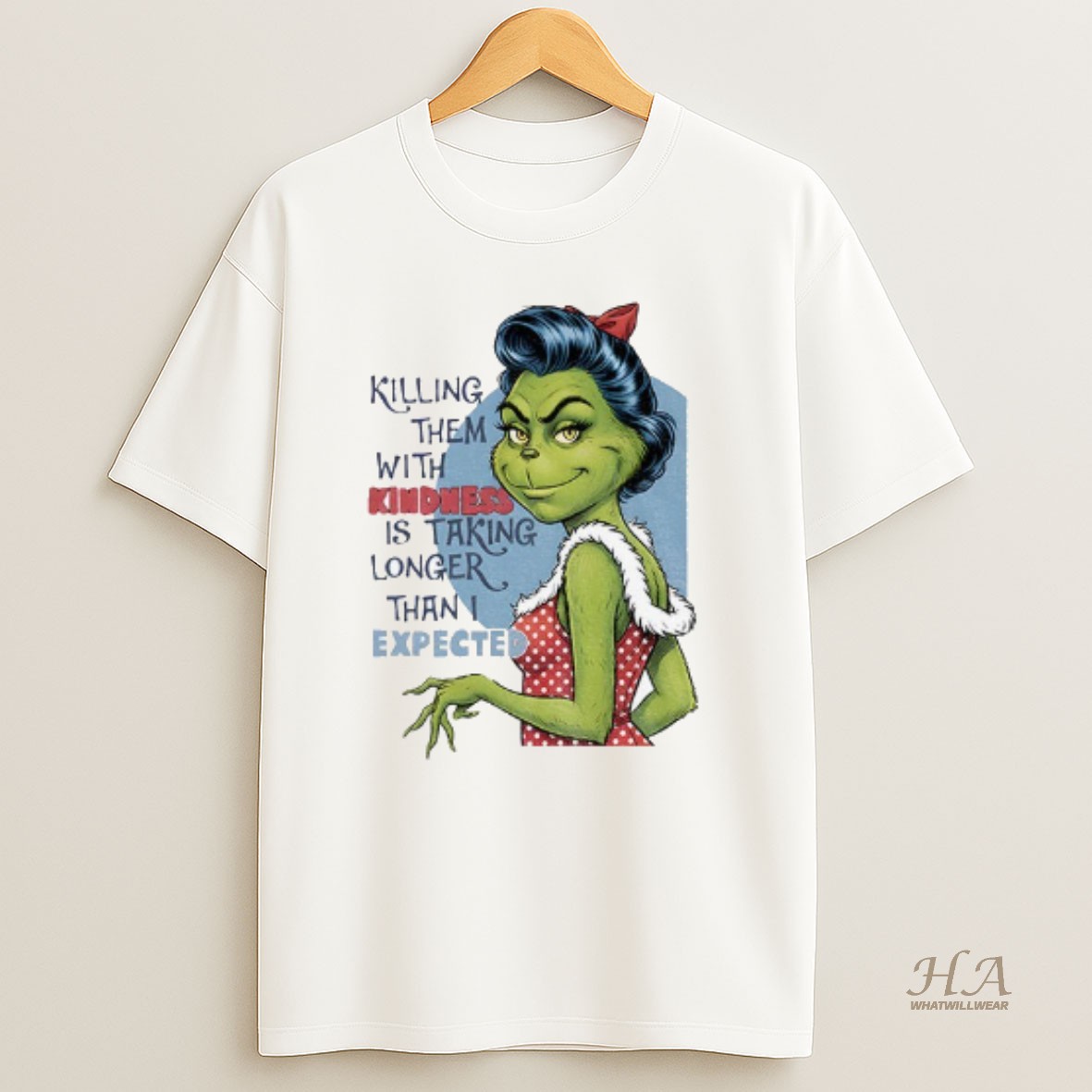 Official Grinch Santa Killing Them With Kindness Is Taking Longer Christmas T Shirt