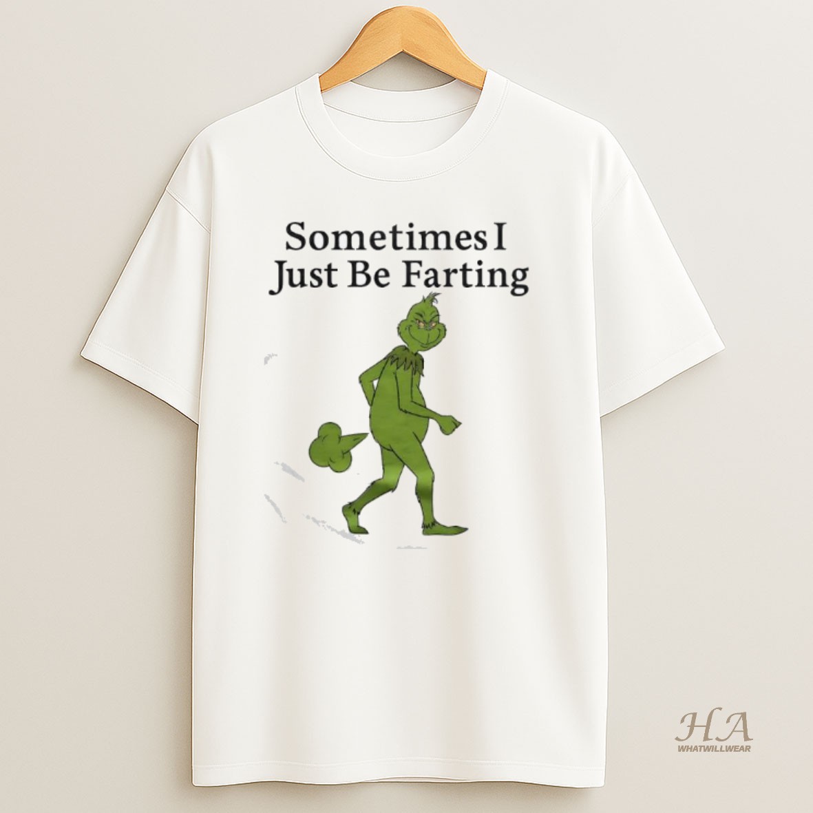 Official Grinch Sometimes I Just Be Farting Shirt