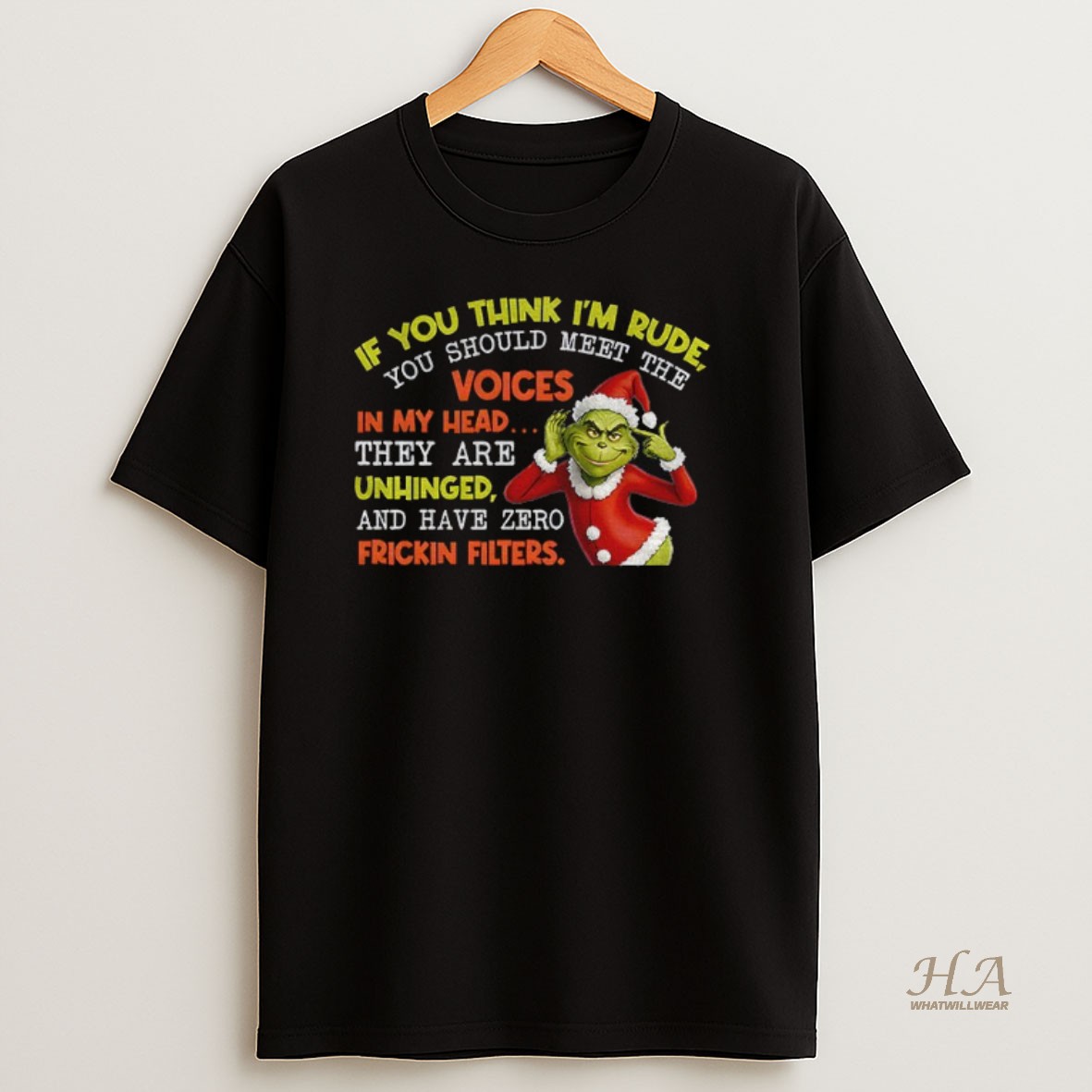 Official Grinch If You Think Im Rude You Should Meet The Voices In My Head They Are Unhinged And Have Zero Christmas Shirt