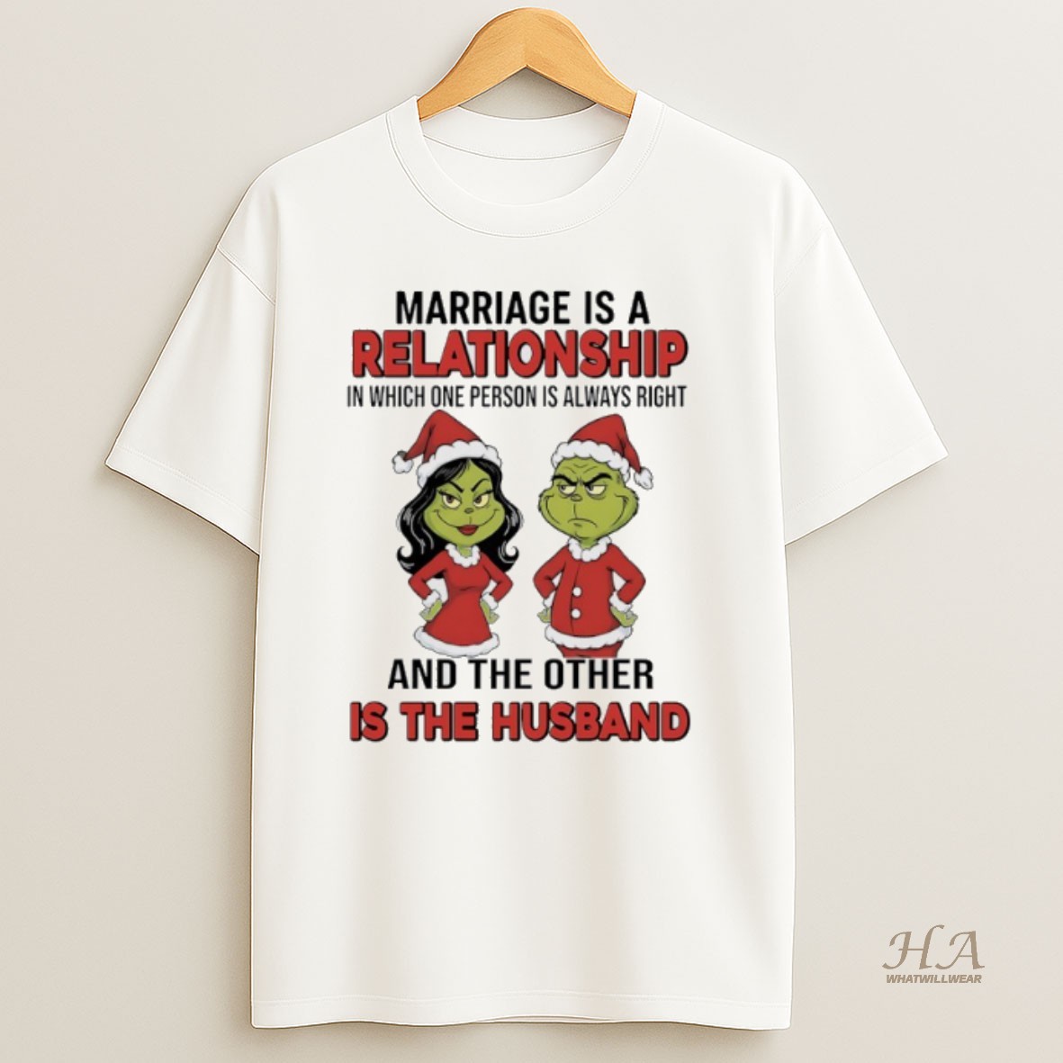 Official Grinch Marriage Is A Relationship In Which One Person Is Always Right And The Other Is The Husband Shirt