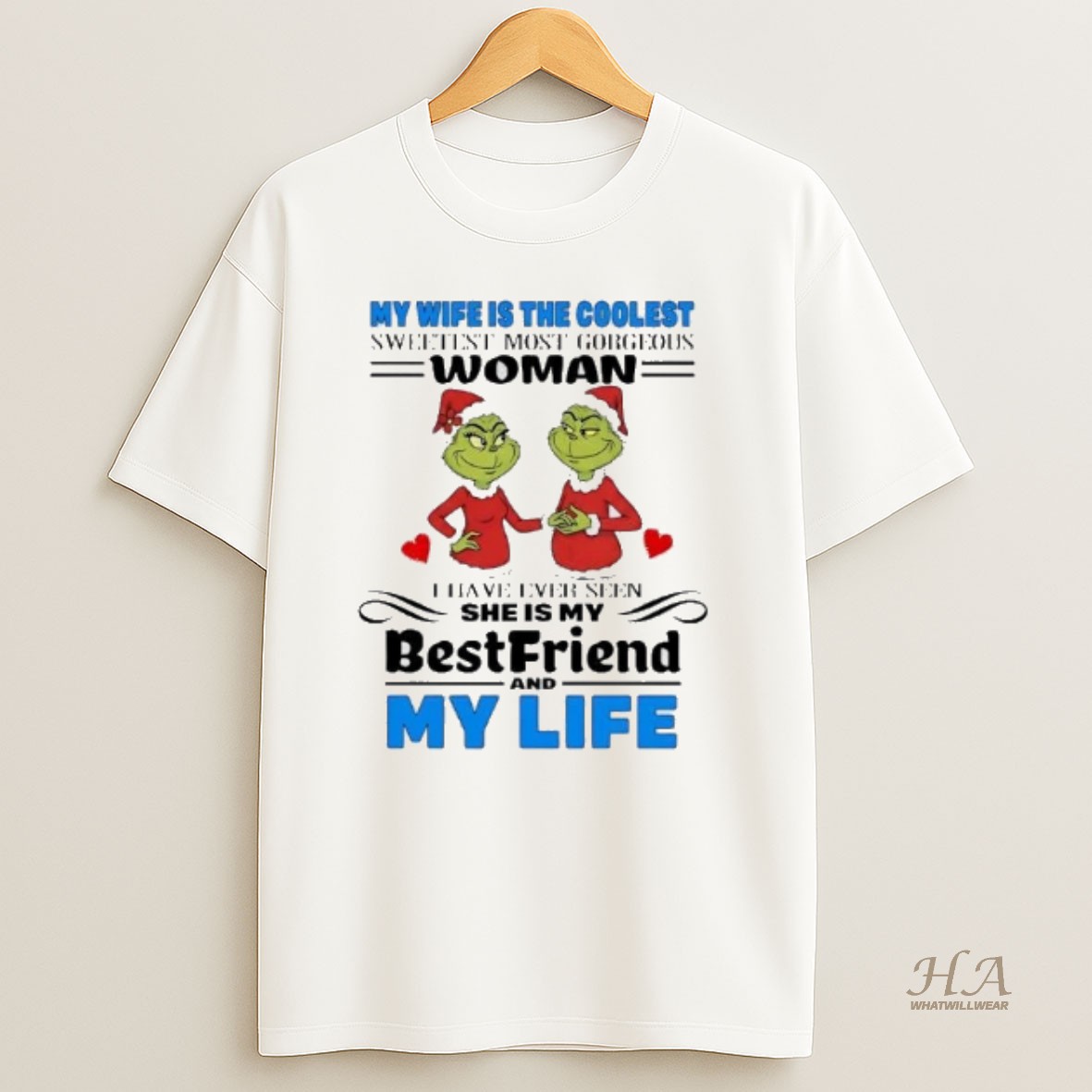 Official Grinch My Wife Is The Coolest Sweetest Most Gorgedus Woman Christmas T Shirt