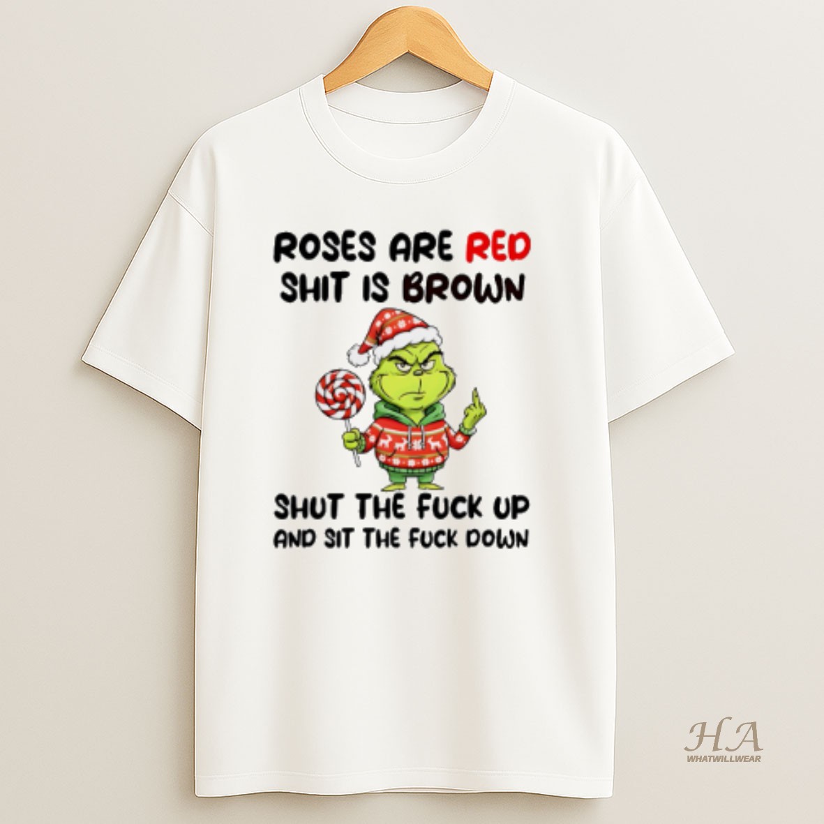 Official Grinch Roses Are Red Shit Is Brown Shut The Fuck Up And Sit The Fuck Down T Shirt