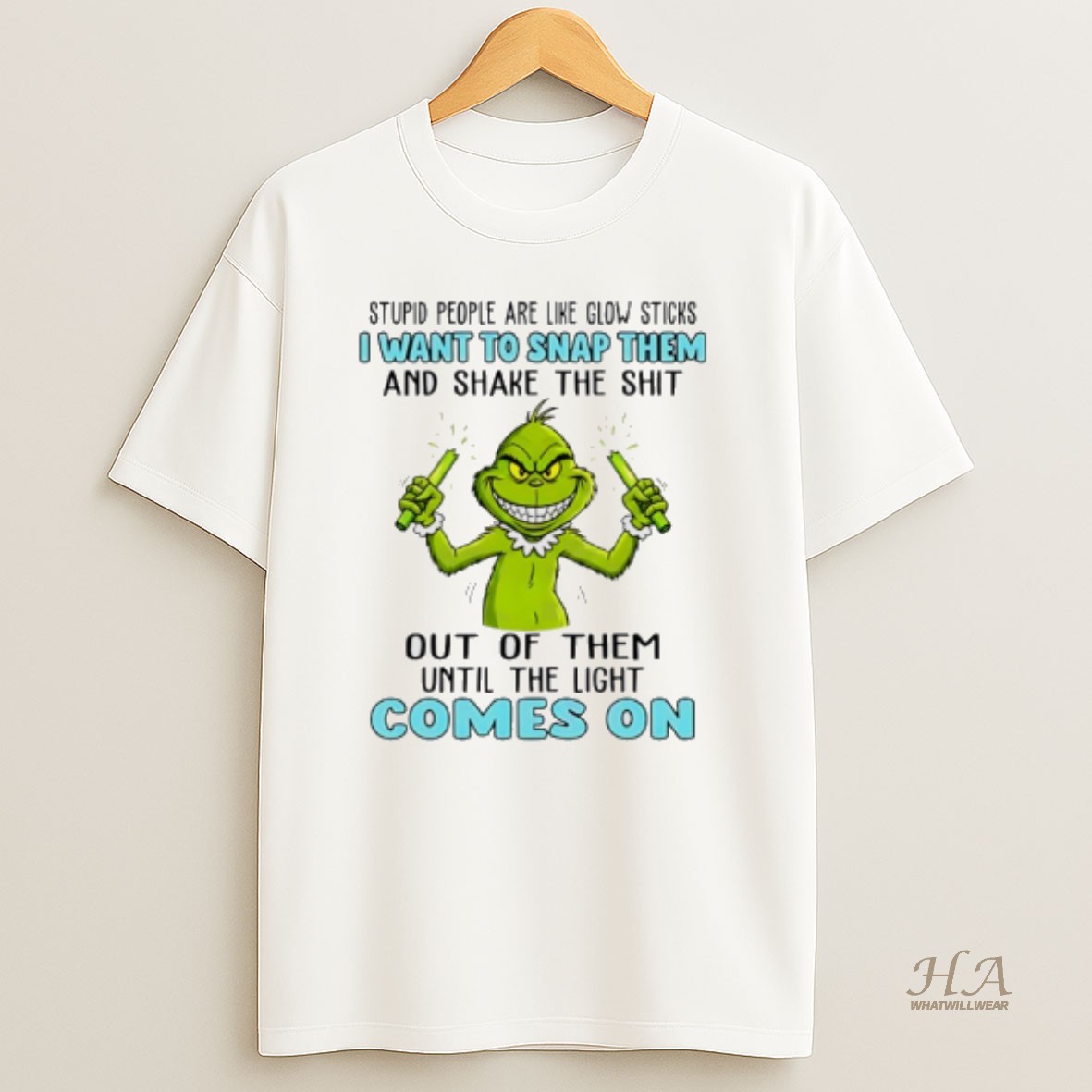 Official Grinch Stupid People Are Like Glow Sticks I Want To Snap Them And Shake The Shit T Shirt