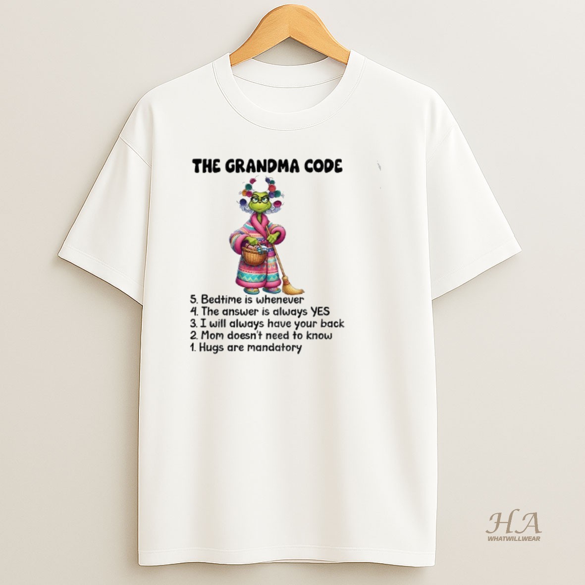 Official Grinch The Grandma Code Bedtime Is Whenever The Answer Is Always Yes I Will Always Have Your Back Christmas T Shirt