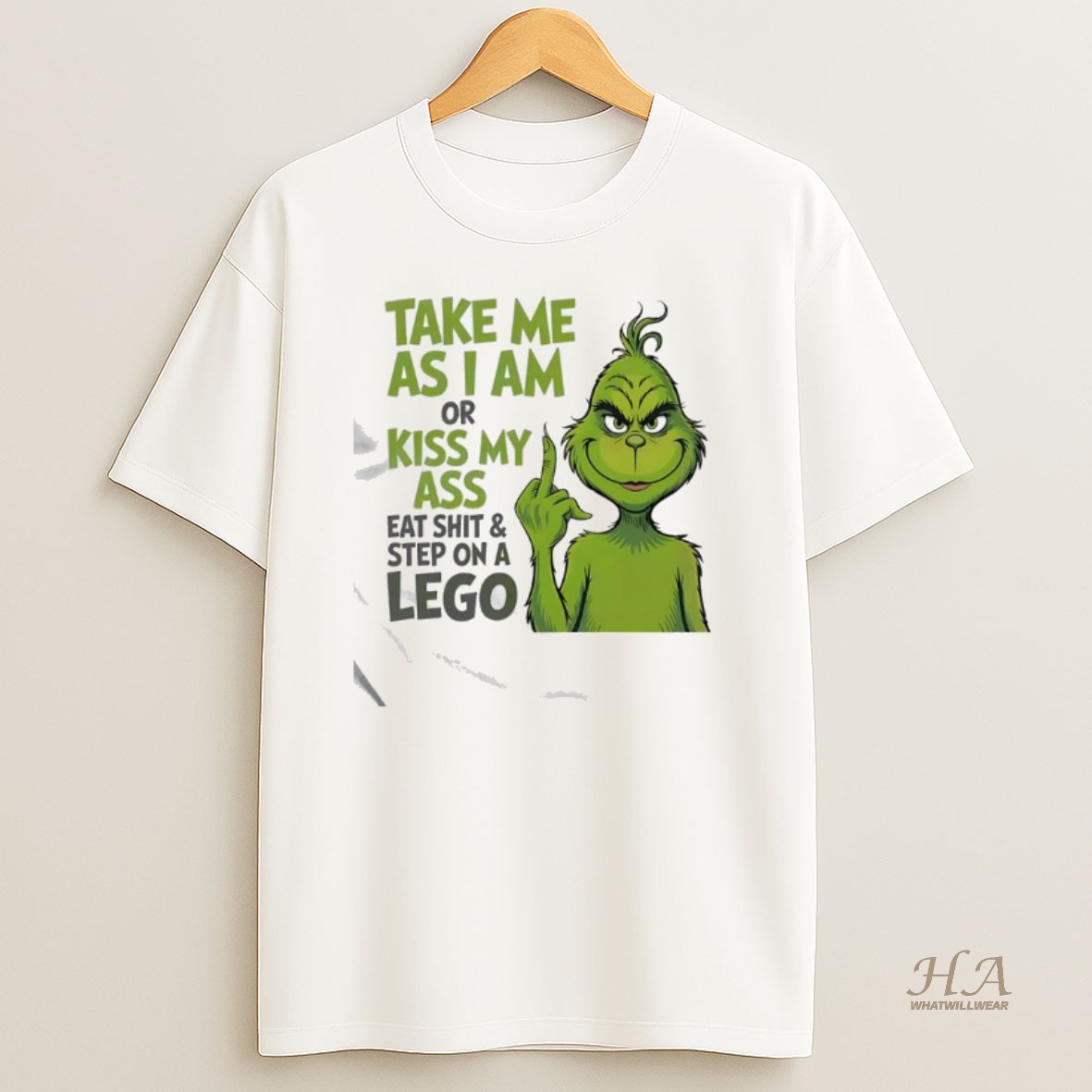 Official Grinch With Middle Finger Take Me As I Am Or Kiss My Ass Eat Shit Step On A Lego Shirt