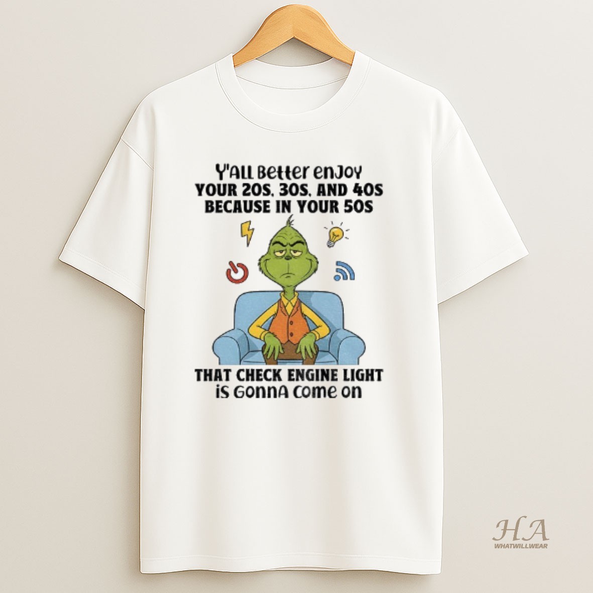 Official Grinch Yall Beller Enjoy Your 20s 30s And 40s Because In Your 50s That Check Engine Light Christmas T Shirt