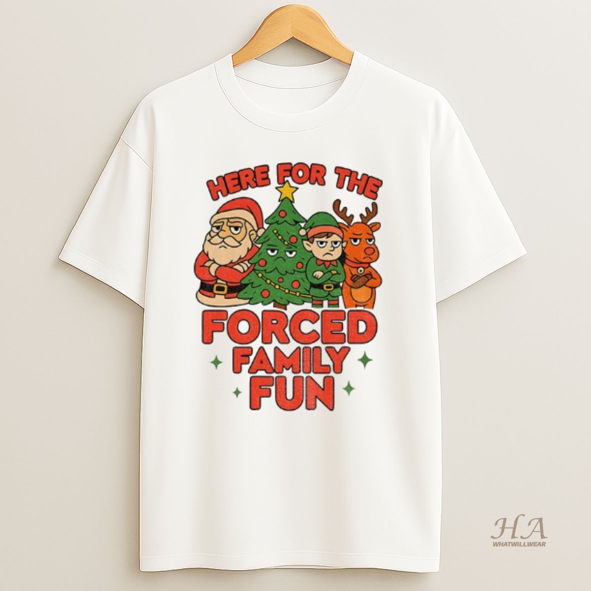 Official Here For The Forced Family Fun Santa Elf Reindeer Christmas Shirt