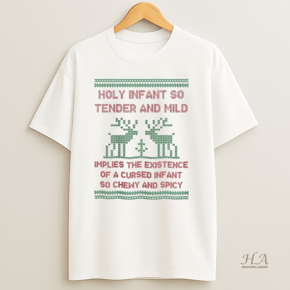 Official Holy Infant So Tender And Mild Implies The Existence Of A Cursed Infant So Chewy And Spicy Ugly Shirt
