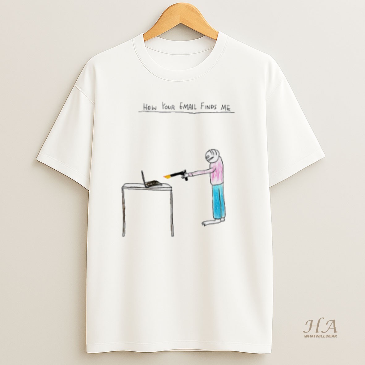 Official How Your Email Finds Me Paint T Shirt