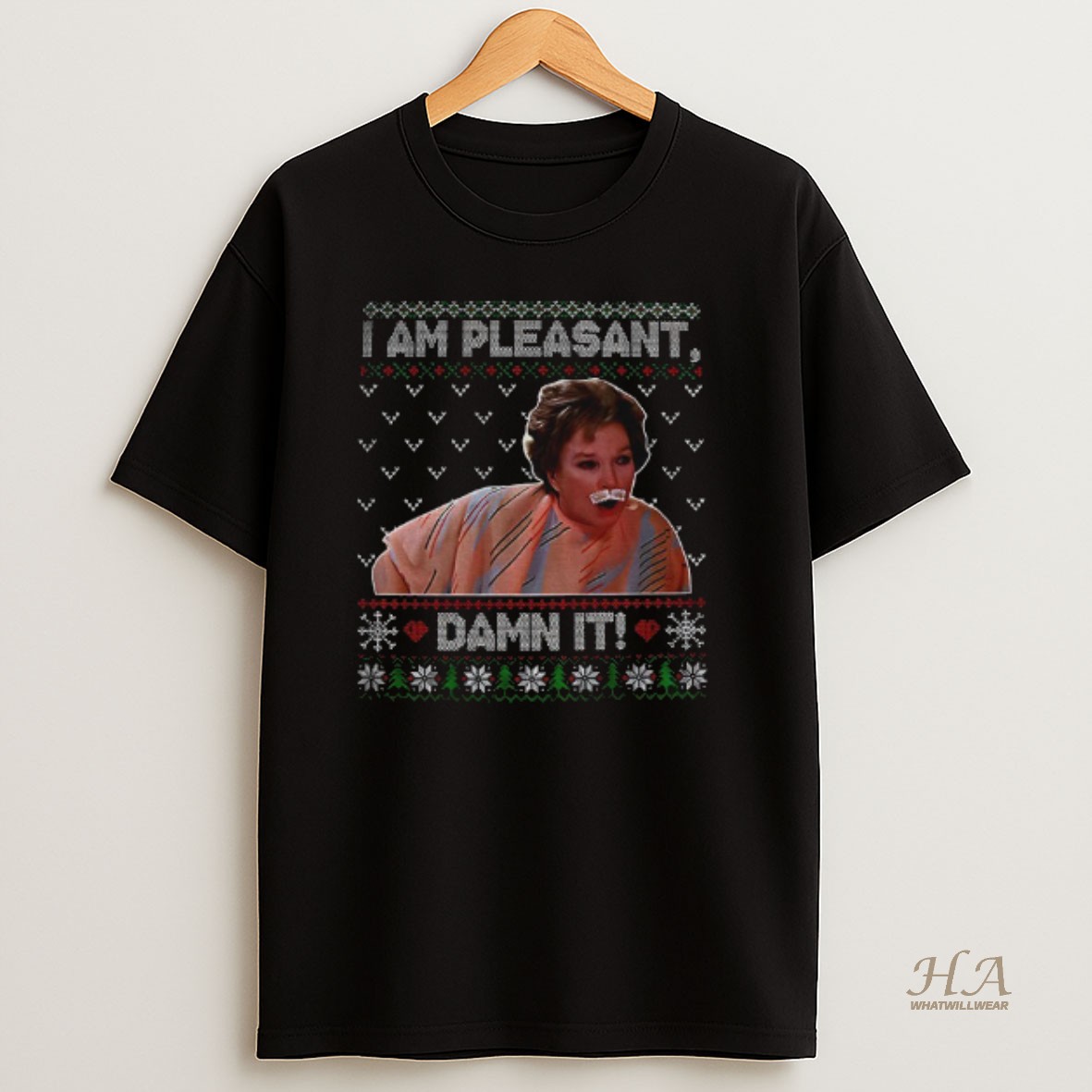 Official I Am Pleasant Damn It Ugly Christmas Funny Tv Series Quote T Shirt