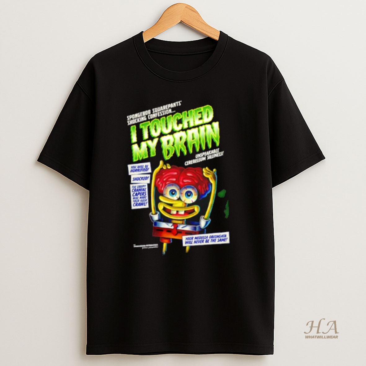 Official I Touched My Brain Bob Graphic T Shirt